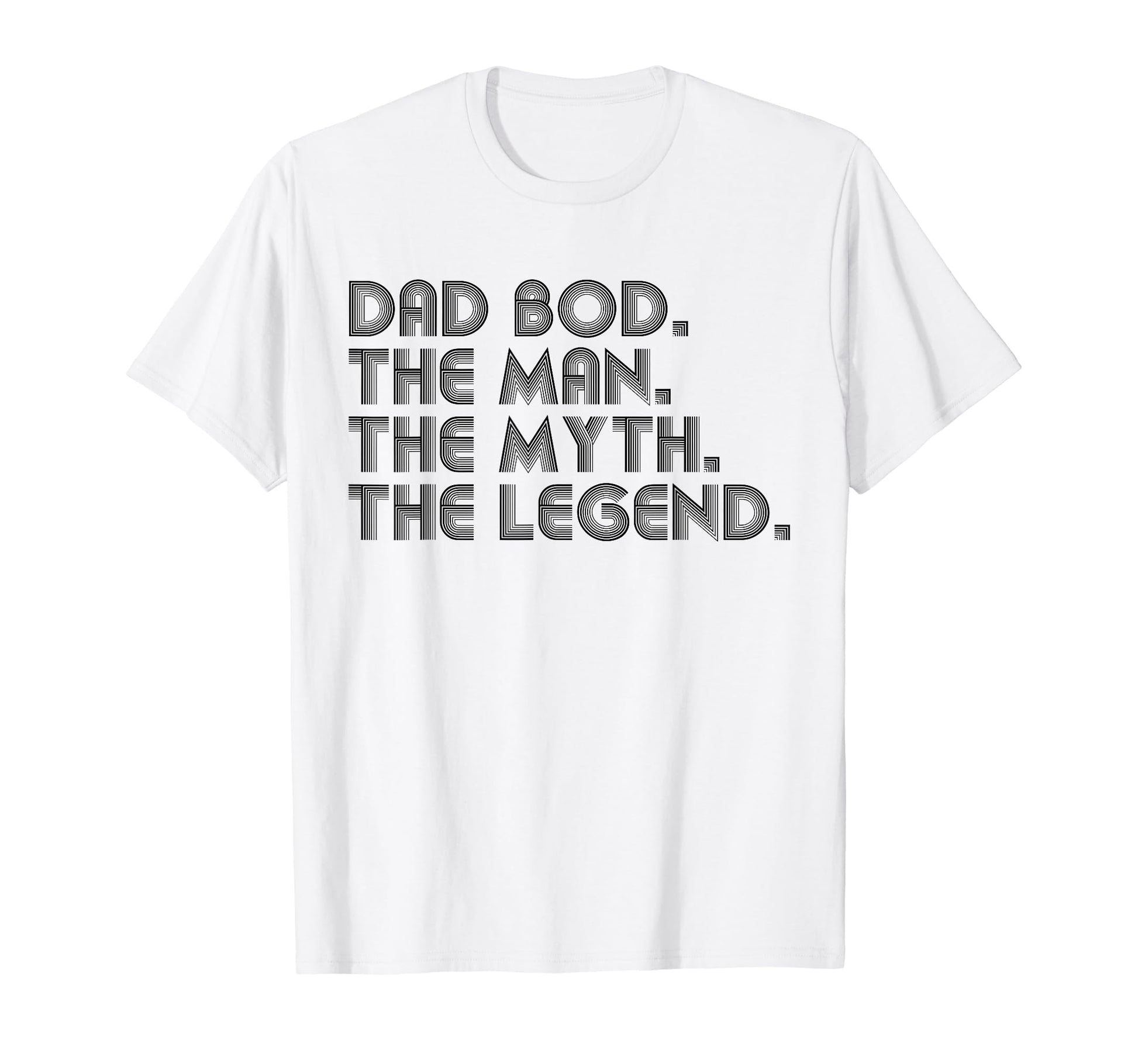 Dad Bod Myth Legend Funny Fathers Day T-Shirt - Aesthetic Graphic Unisex - T-Shirt, Sweatshirt, Hoodie