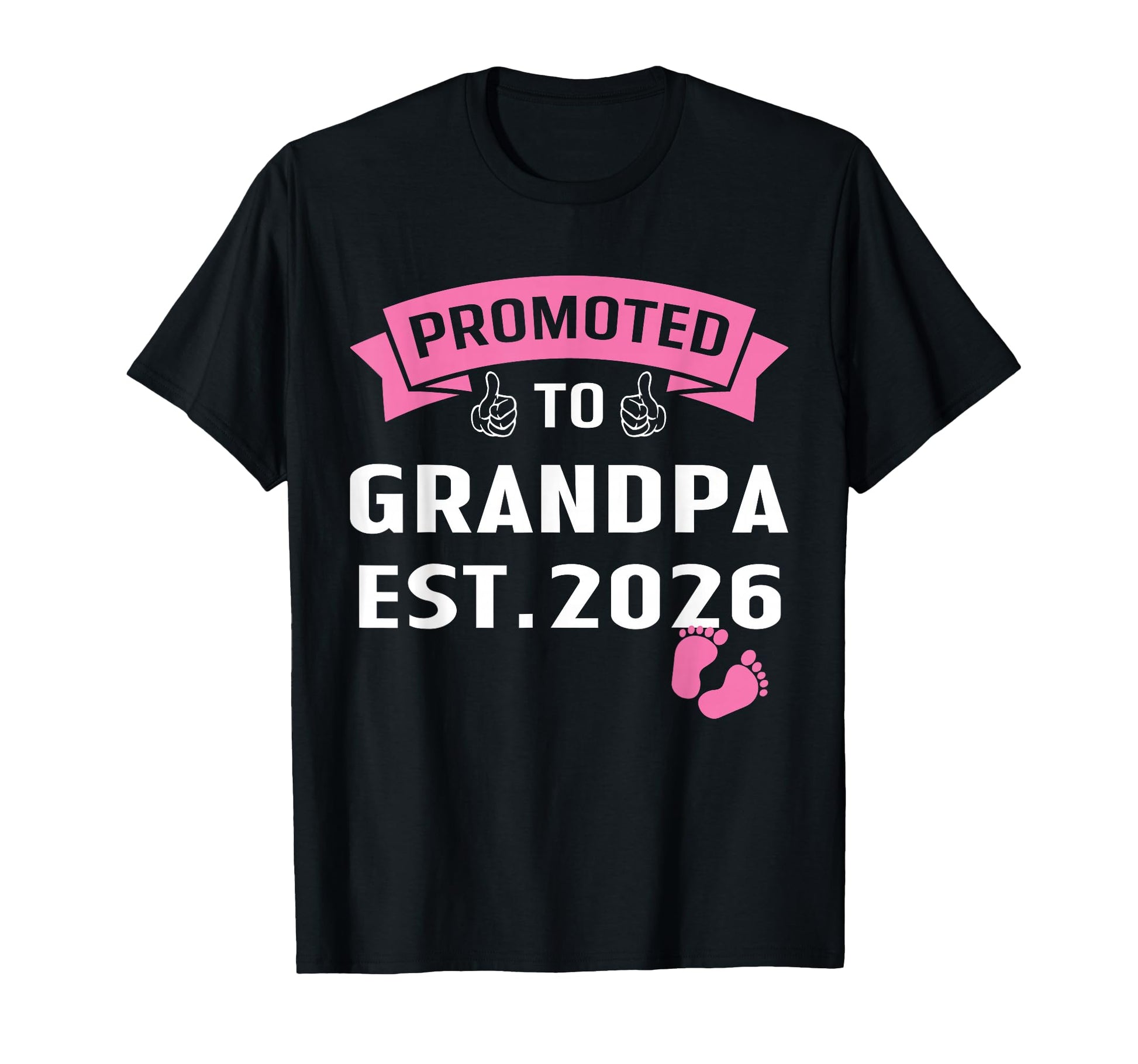 New Grandpa 2026 Promoted To Grandpa T-Shirt - Unique Graphic for Adults - T-Shirt, Sweatshirt, Hoodie