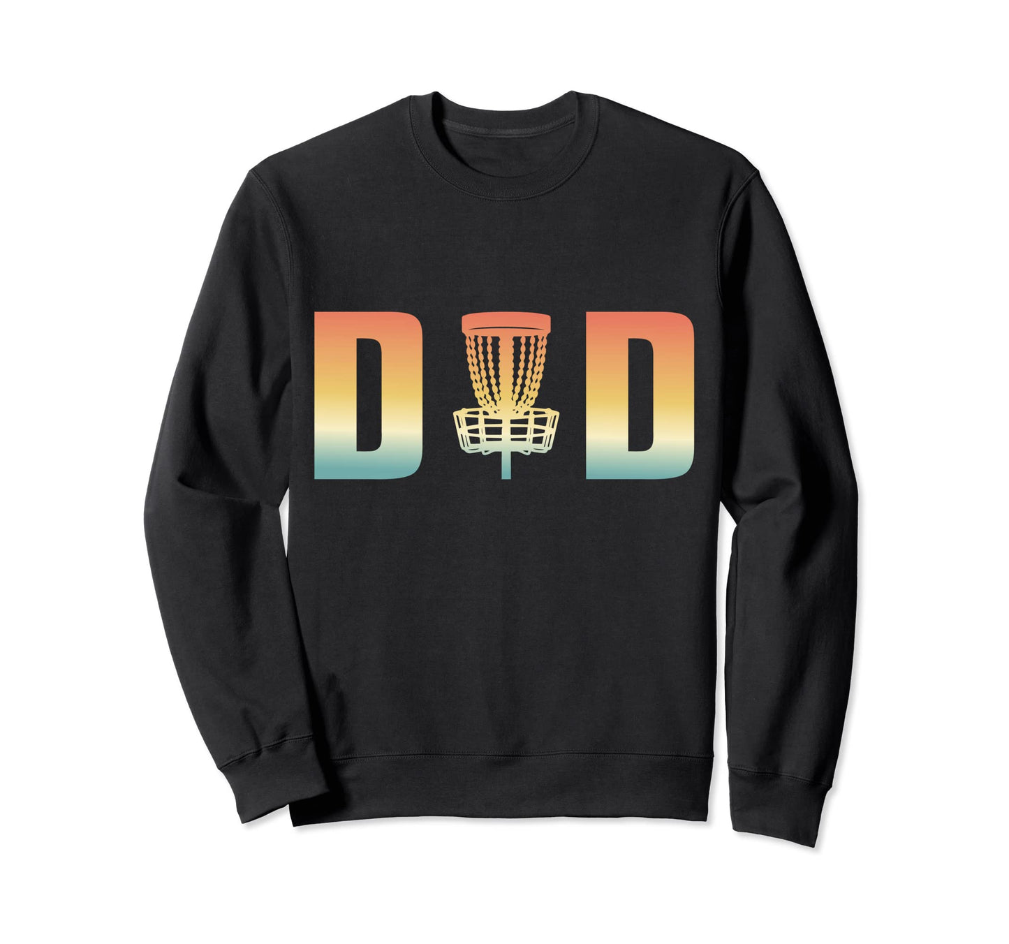 Mens Funny Fathers Day Disc Golf Dad Sweatshirt - Graphic Print for Adults - T-Shirt, Sweatshirt, Hoodie