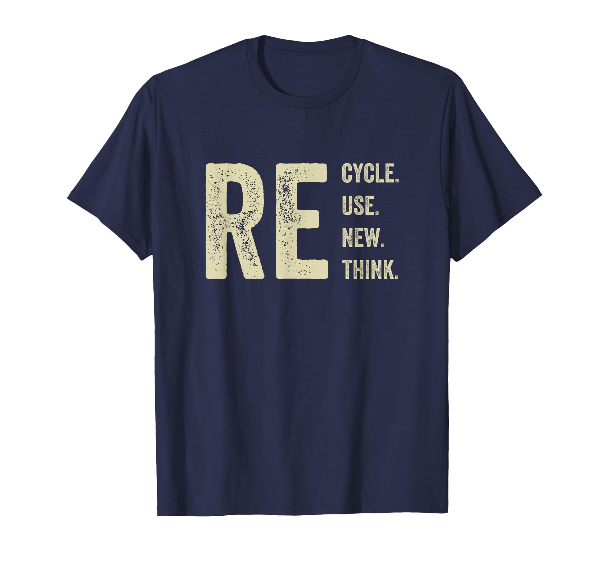 Recycle Reuse Renew Rethink Crisis T-Shirt - Minimalist Print for Adults - T-Shirt, Sweatshirt, Hoodie