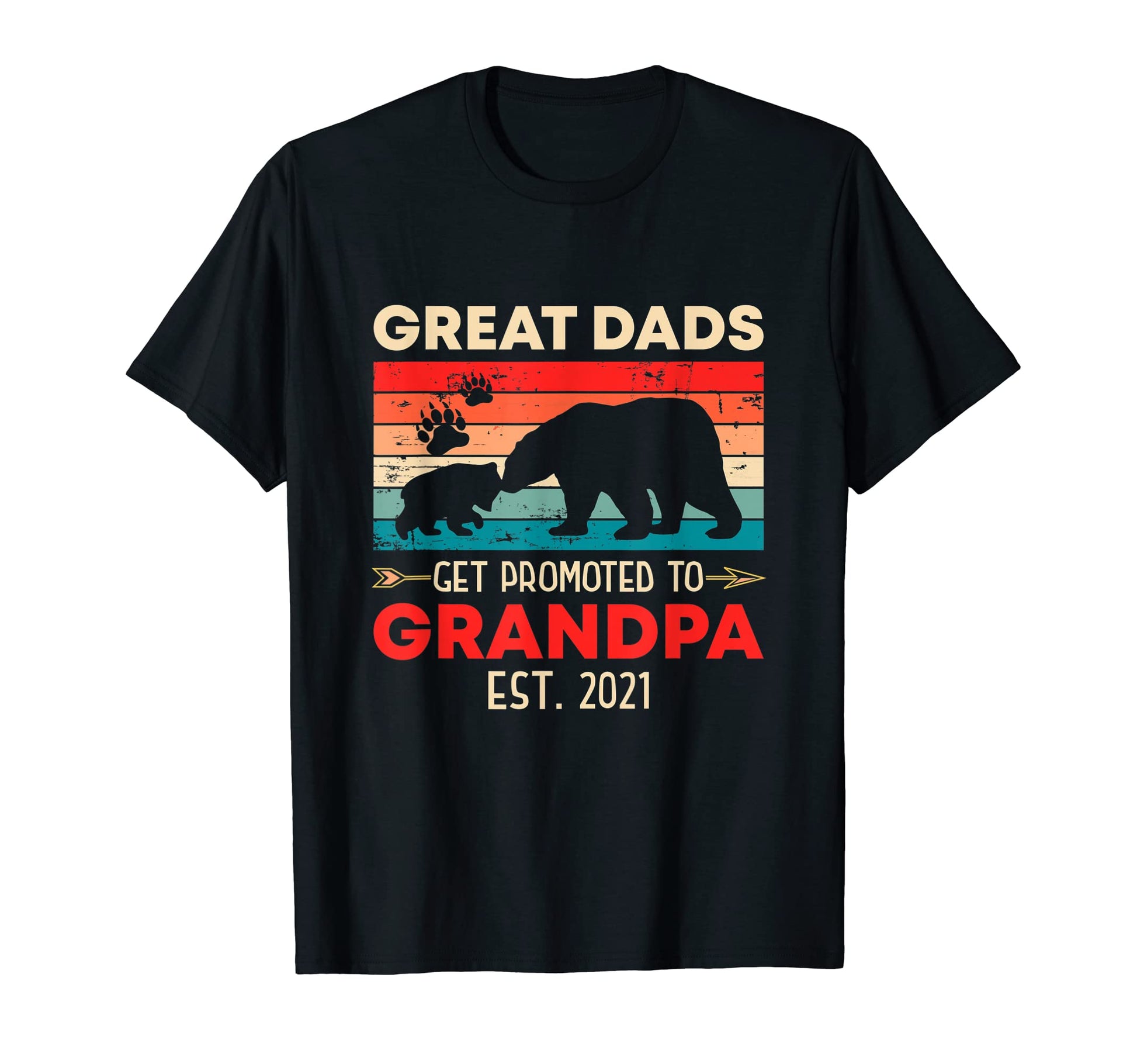 Mens Great Dads Get Promoted To T-Shirt - Custom Art Print for Adults - T-Shirt, Sweatshirt, Hoodie