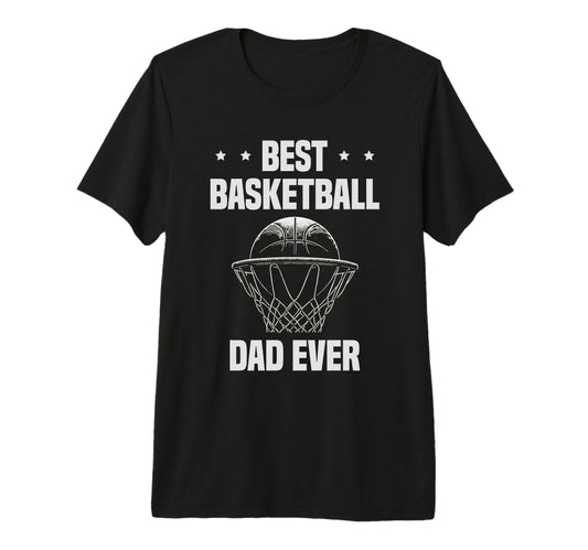 Best Basketball Dad Ever Enthusiast T-Shirt - Minimalist Print Men Women - T-Shirt, Sweatshirt, Hoodie
