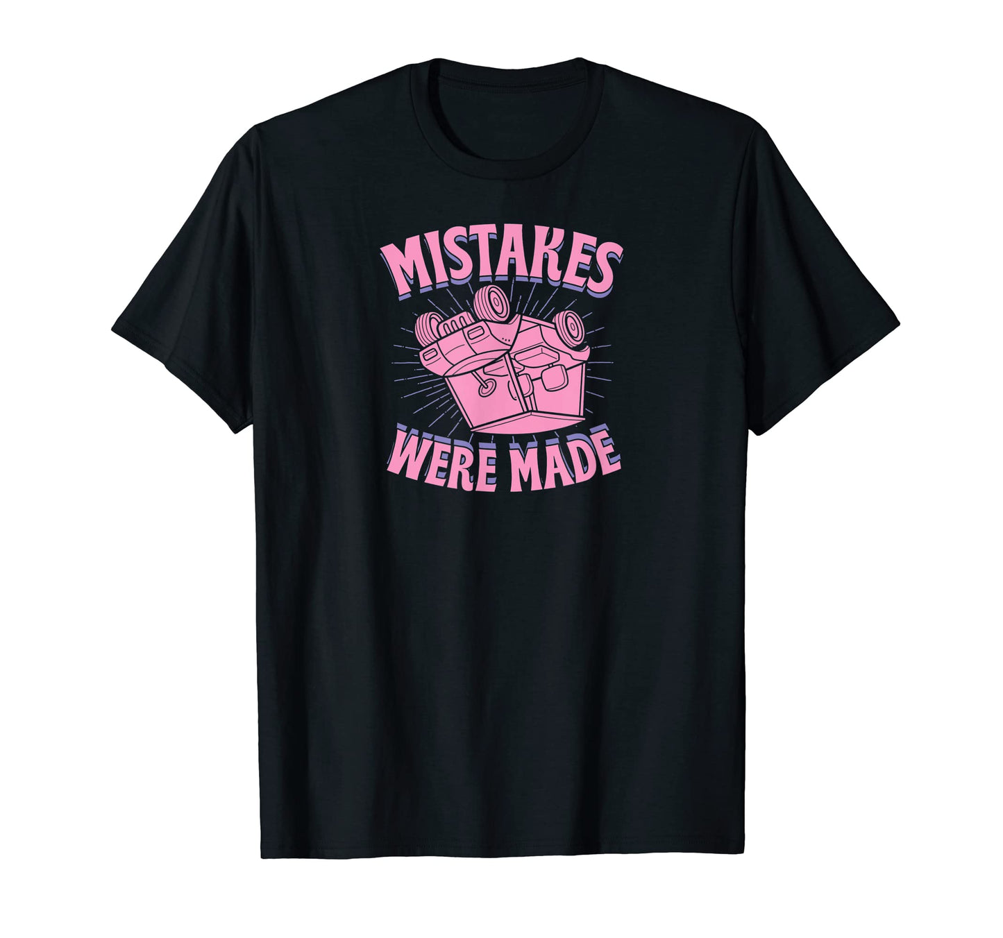 Mistakes Were Made Trendy Funny Golf T-Shirt - Graphic Print Men Women - T-Shirt, Sweatshirt, Hoodie