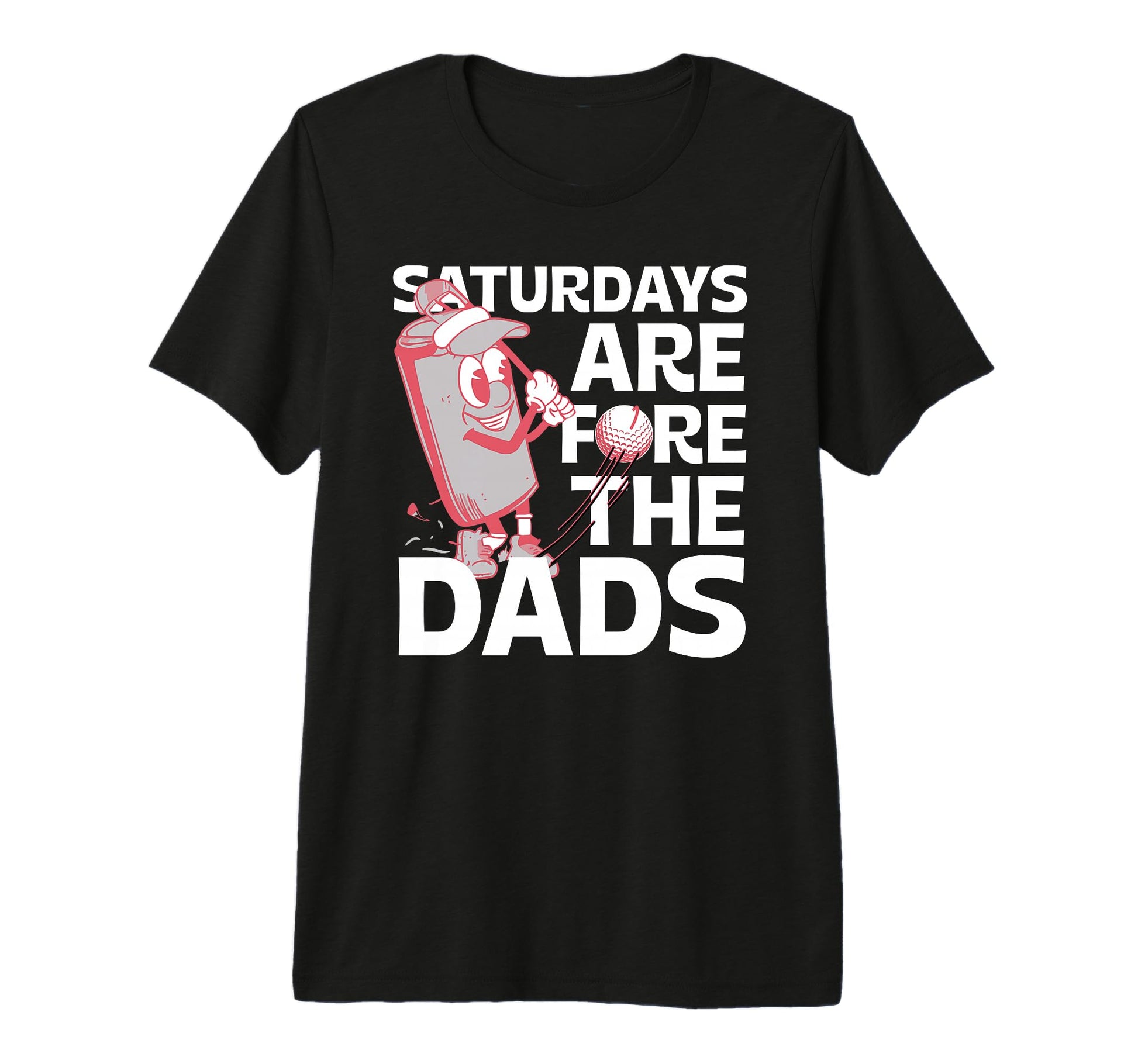 Saturdays Are Fore Dad Golf Gift Dad Tri T-Shirt - Graphic Print Unisex - T-Shirt, Sweatshirt, Hoodie