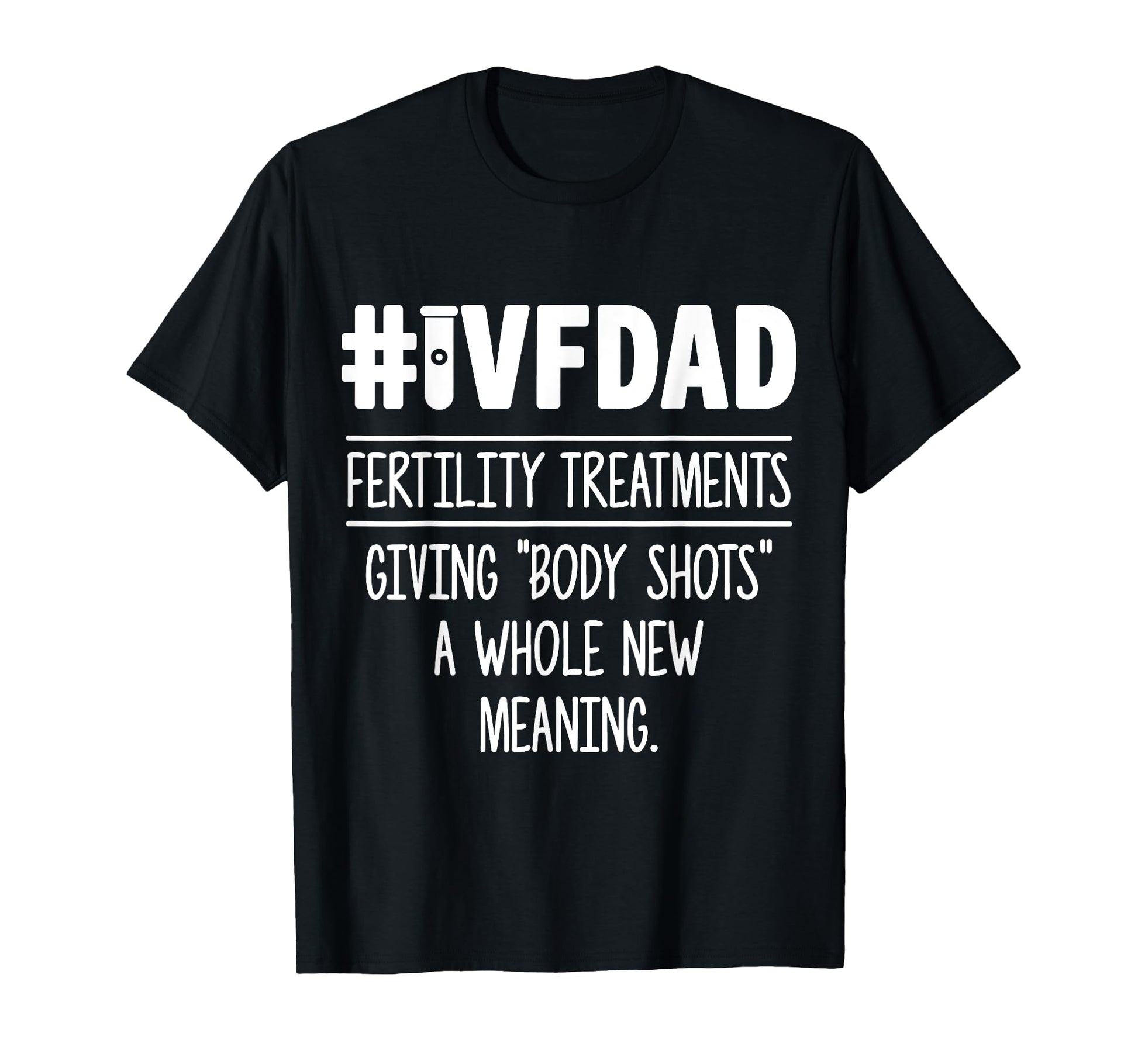 Ivf Gift Warrior Dad Shot Transfer Day T-Shirt - Aesthetic Graphic Unisex - T-Shirt, Sweatshirt, Hoodie
