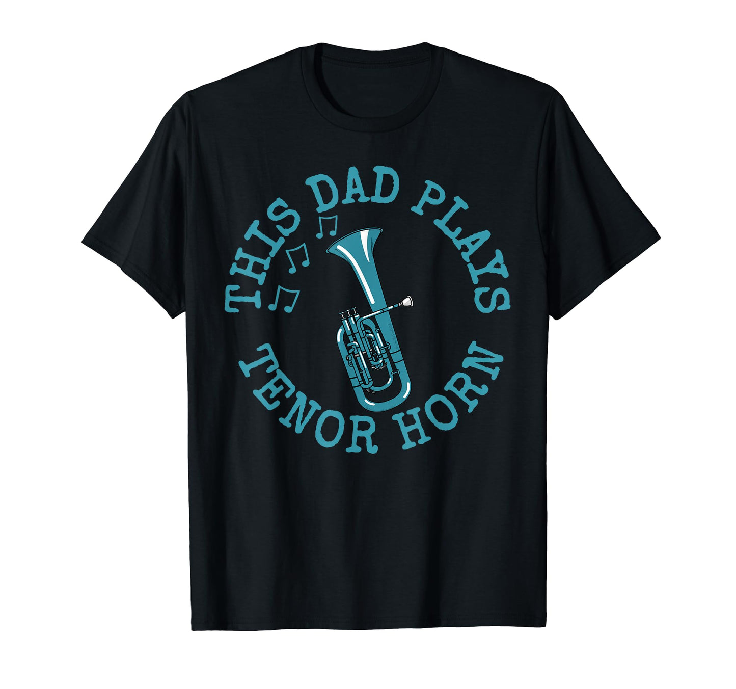 This Dad Plays Tenor Horn Hornist T-Shirt - Trendy Graphic for Adults - T-Shirt, Sweatshirt, Hoodie