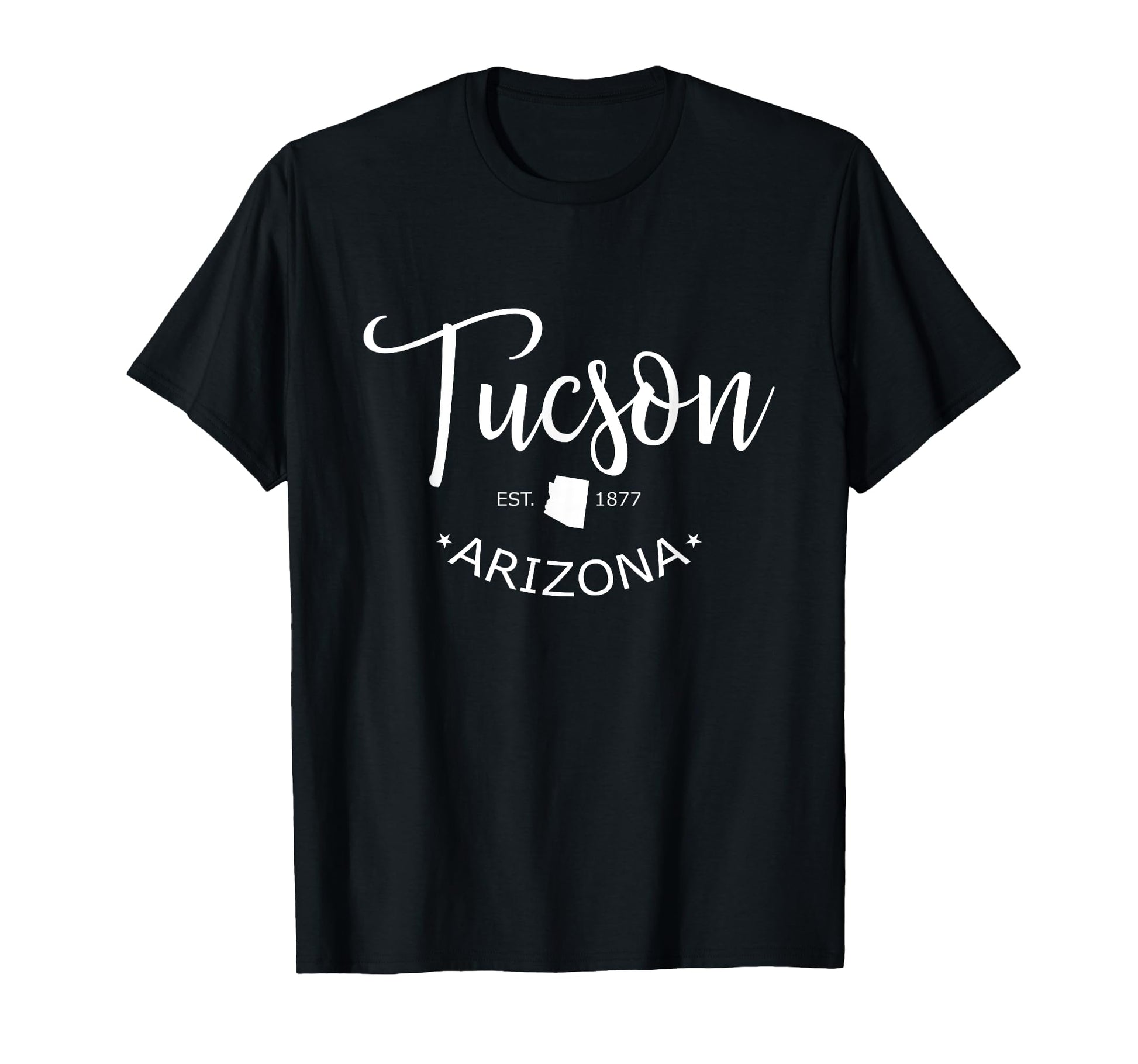 Tucson Arizona Az State Sports Gift T-Shirt - Fun Novelty Design for Adults - T-Shirt, Sweatshirt, Hoodie