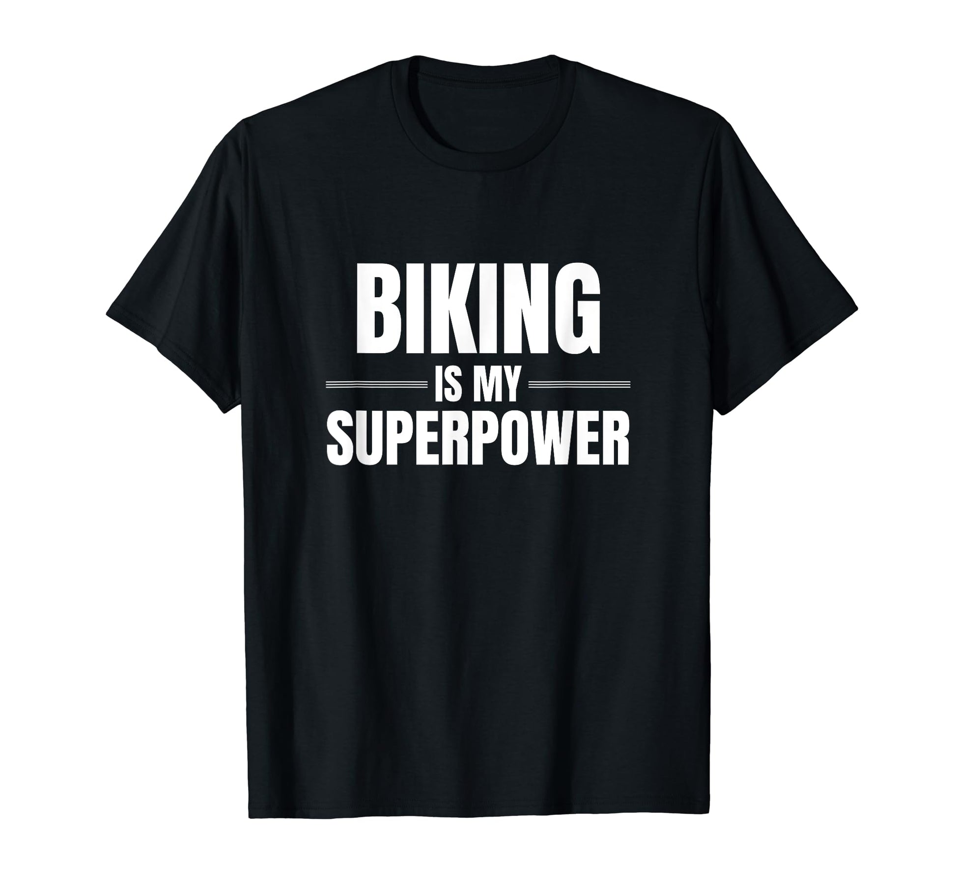 Biking Is My Superpower Pastime Hobby T-Shirt - Graphic Print for Adults - T-Shirt, Sweatshirt, Hoodie