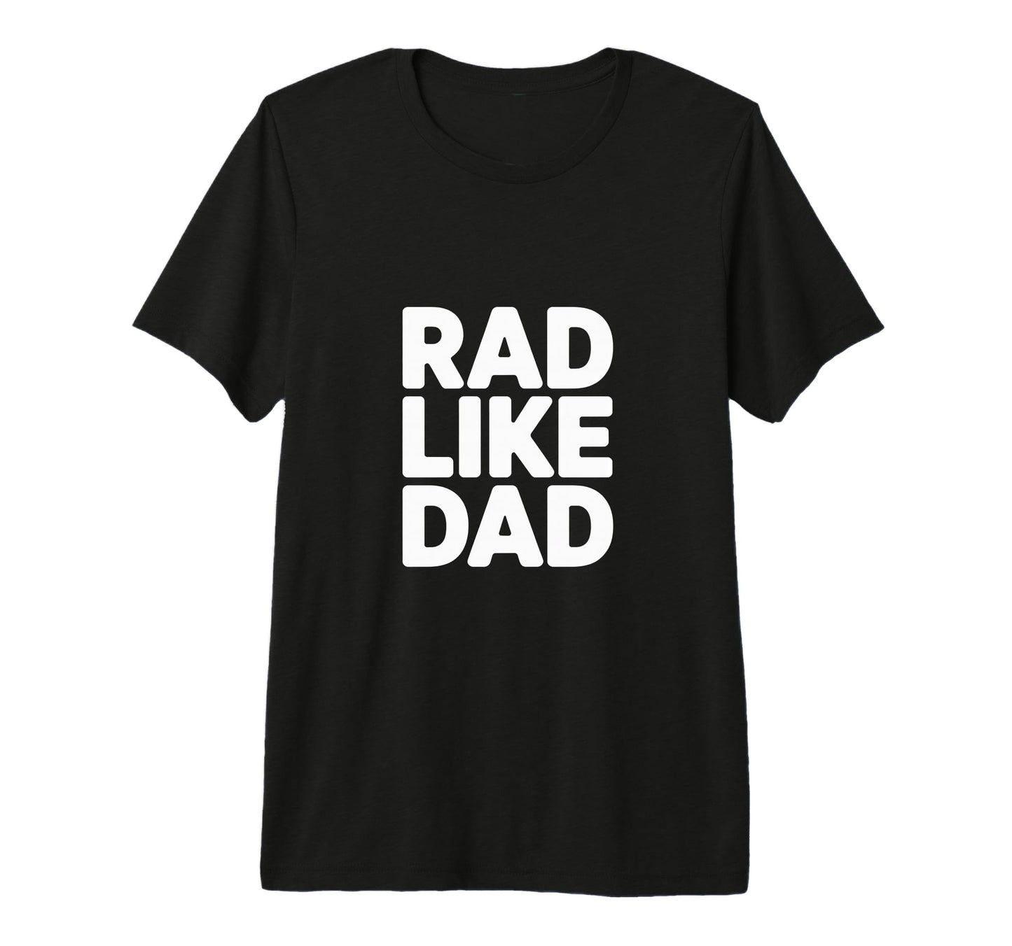 Rad Like Dad Vibe Family Fun Tri T-Shirt - Casual Everyday Wear Unisex - T-Shirt, Sweatshirt, Hoodie