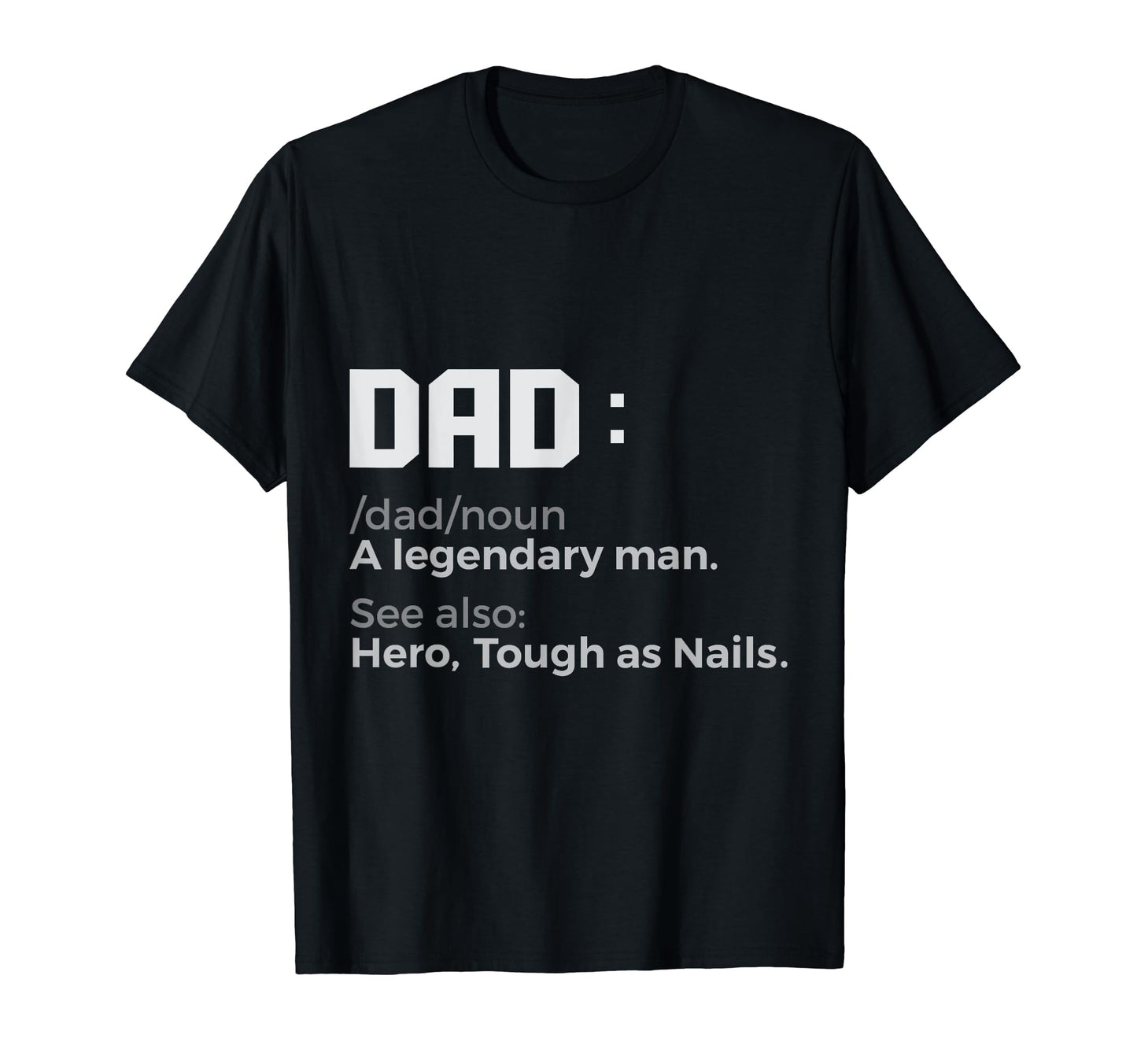 Dad Myth Legend Dad T-Shirt - Novelty Apparel Unisex - T-Shirt, Sweatshirt, Hoodie