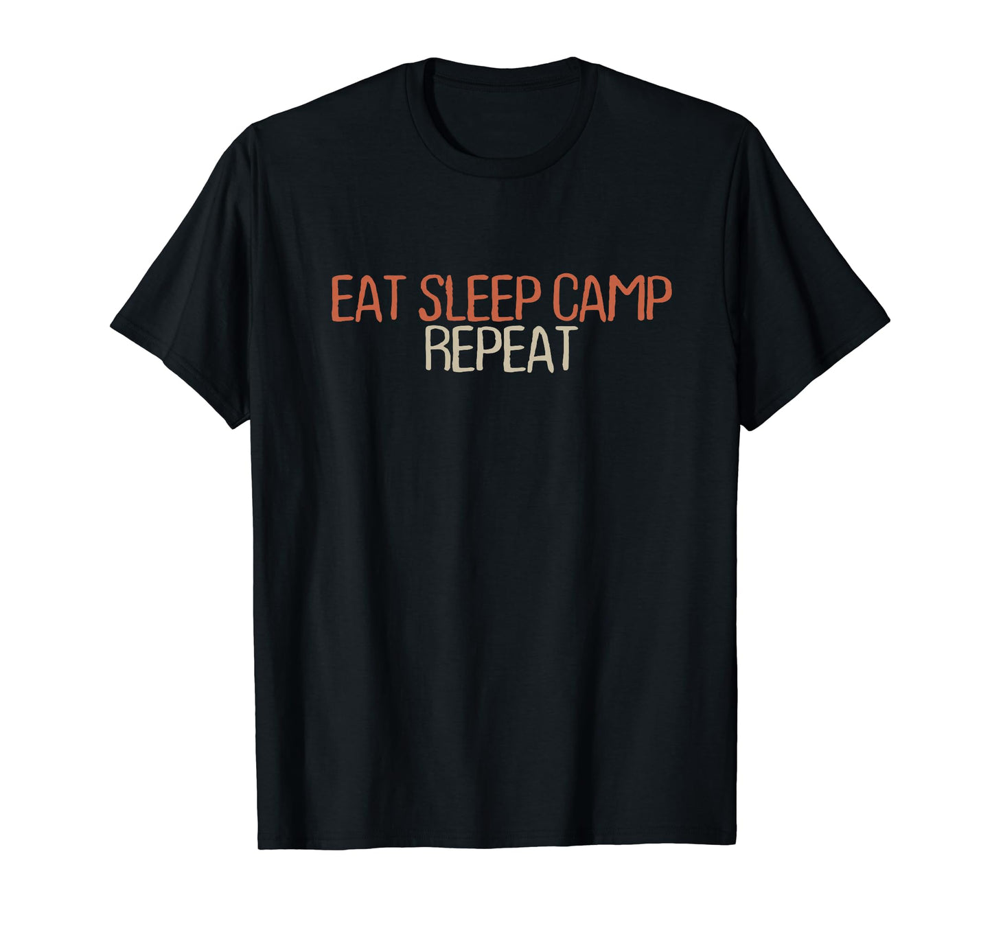 Funny Mom Dad Shirts Eat Sleep Camp T-Shirt - Novelty Apparel Men Women - T-Shirt, Sweatshirt, Hoodie