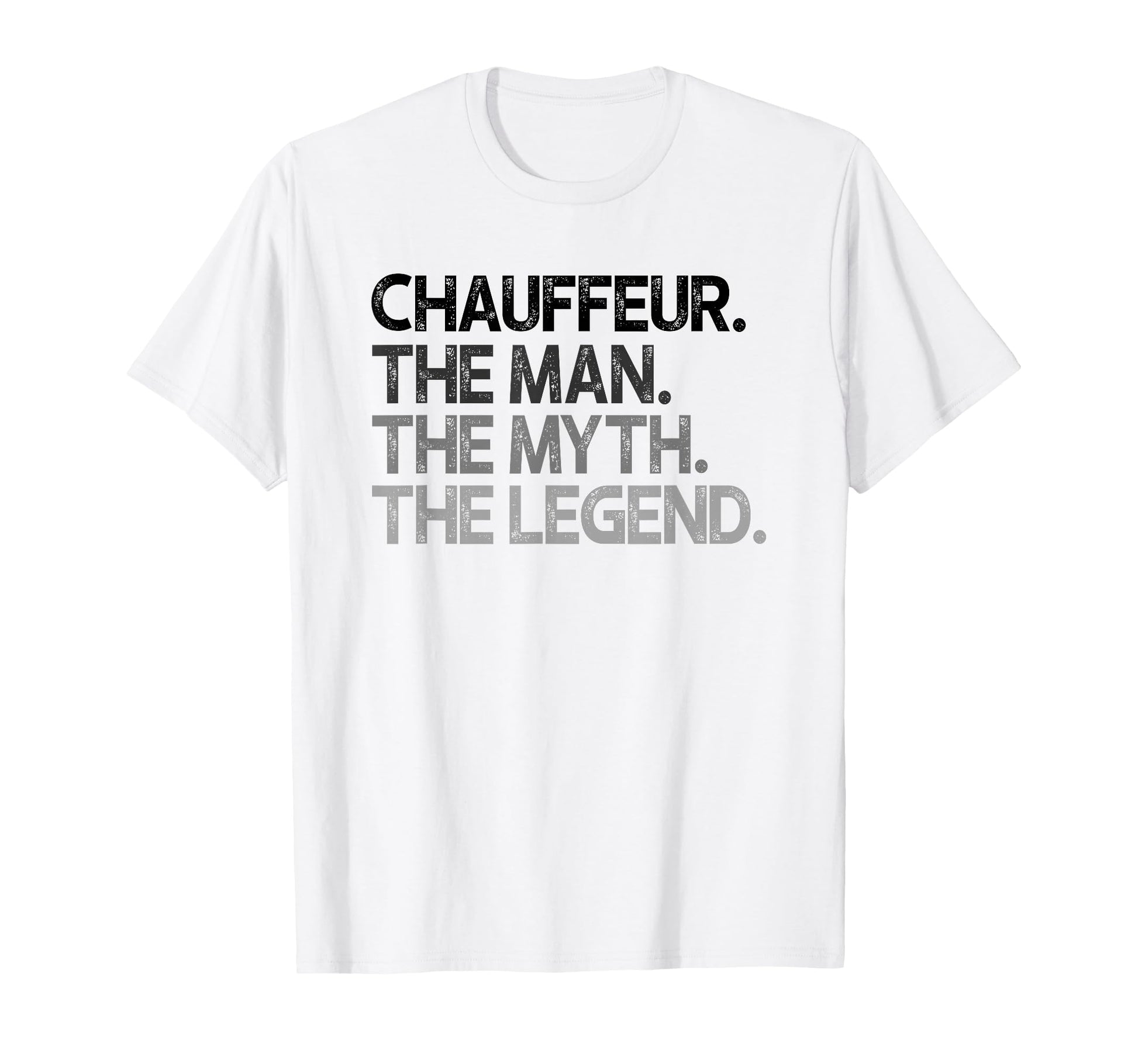 Chauffeur Myth Legend T-Shirt - Custom Art Print for Adults - T-Shirt, Sweatshirt, Hoodie