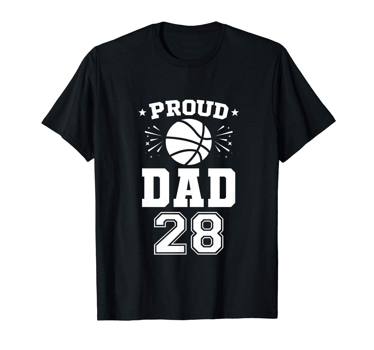 Proud Basketball Dad Number 28 T-Shirt - Fun Novelty Design Unisex - T-Shirt, Sweatshirt, Hoodie
