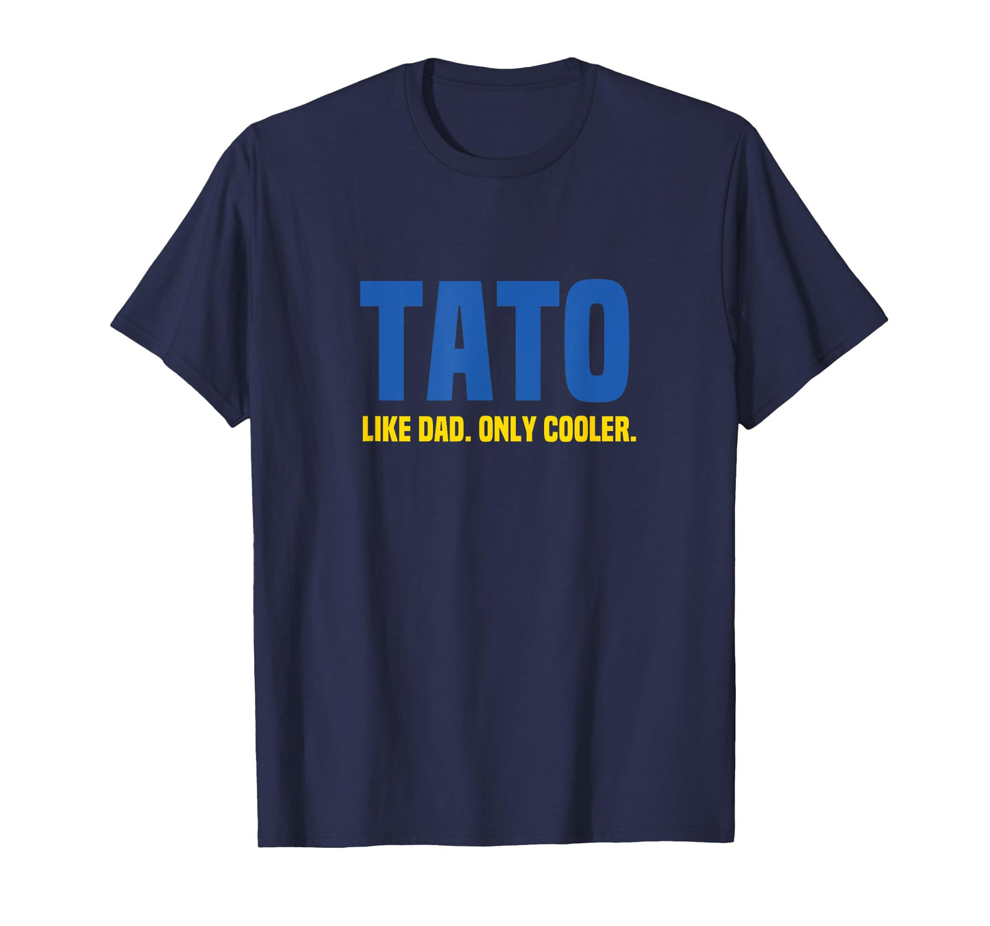 Tato Like Dad Only Cooler Ukrainian T-Shirt - Custom Art Print Men Women - T-Shirt, Sweatshirt, Hoodie