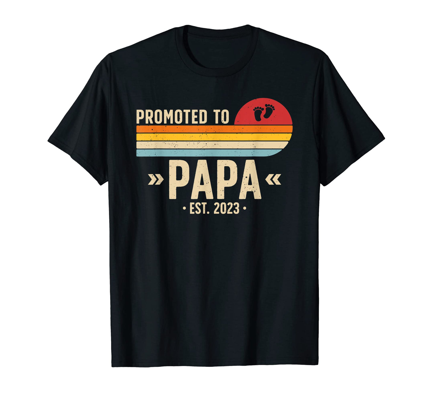 Mens Promoted To Papa 2023 Funny First T-Shirt - Streetwear Style Unisex - T-Shirt, Sweatshirt, Hoodie