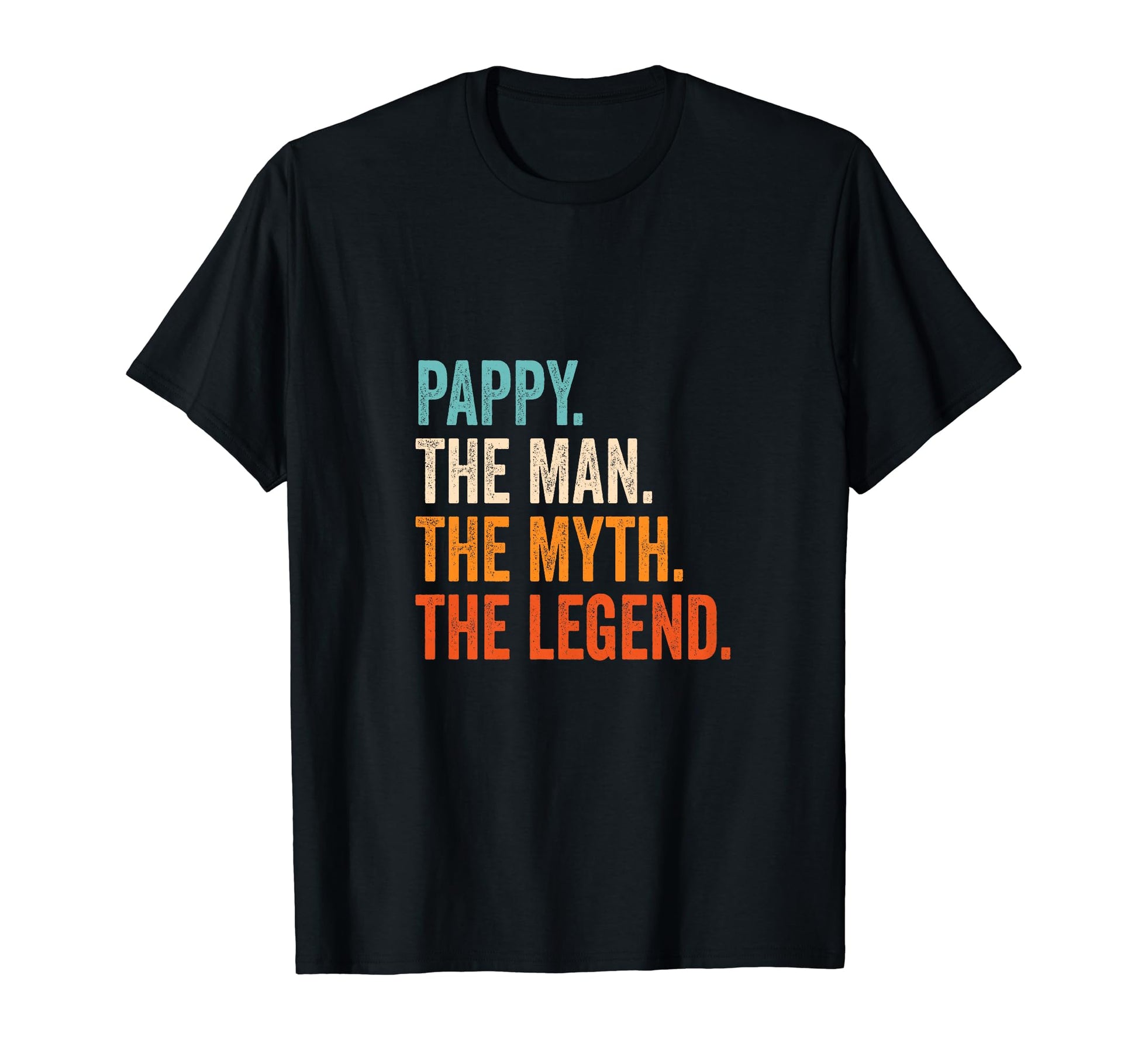 Pappy Myth Legend T-Shirt - Novelty Apparel Men Women - T-Shirt, Sweatshirt, Hoodie