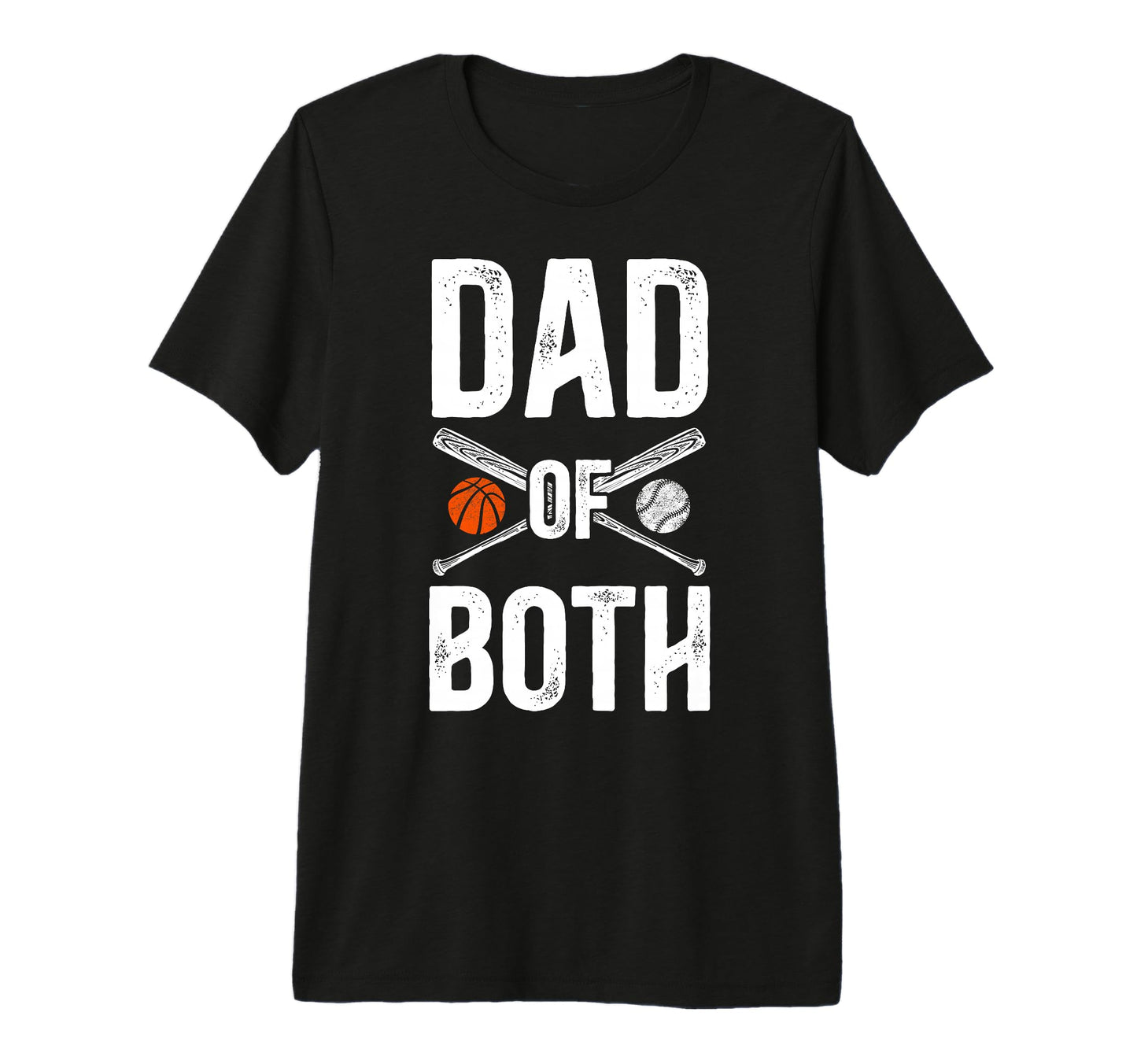 Mens Dad Both Baseball Basketball Dad T-Shirt - Novelty Apparel for Adults - T-Shirt, Sweatshirt, Hoodie