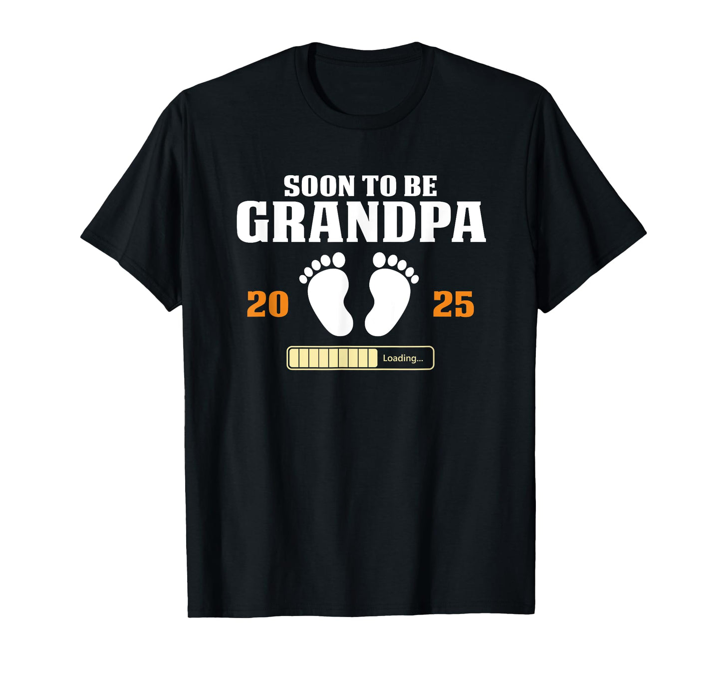 Soon To Be Grandpa Est 2025 Funny T-Shirt - Casual Everyday Wear Men Women - T-Shirt, Sweatshirt, Hoodie