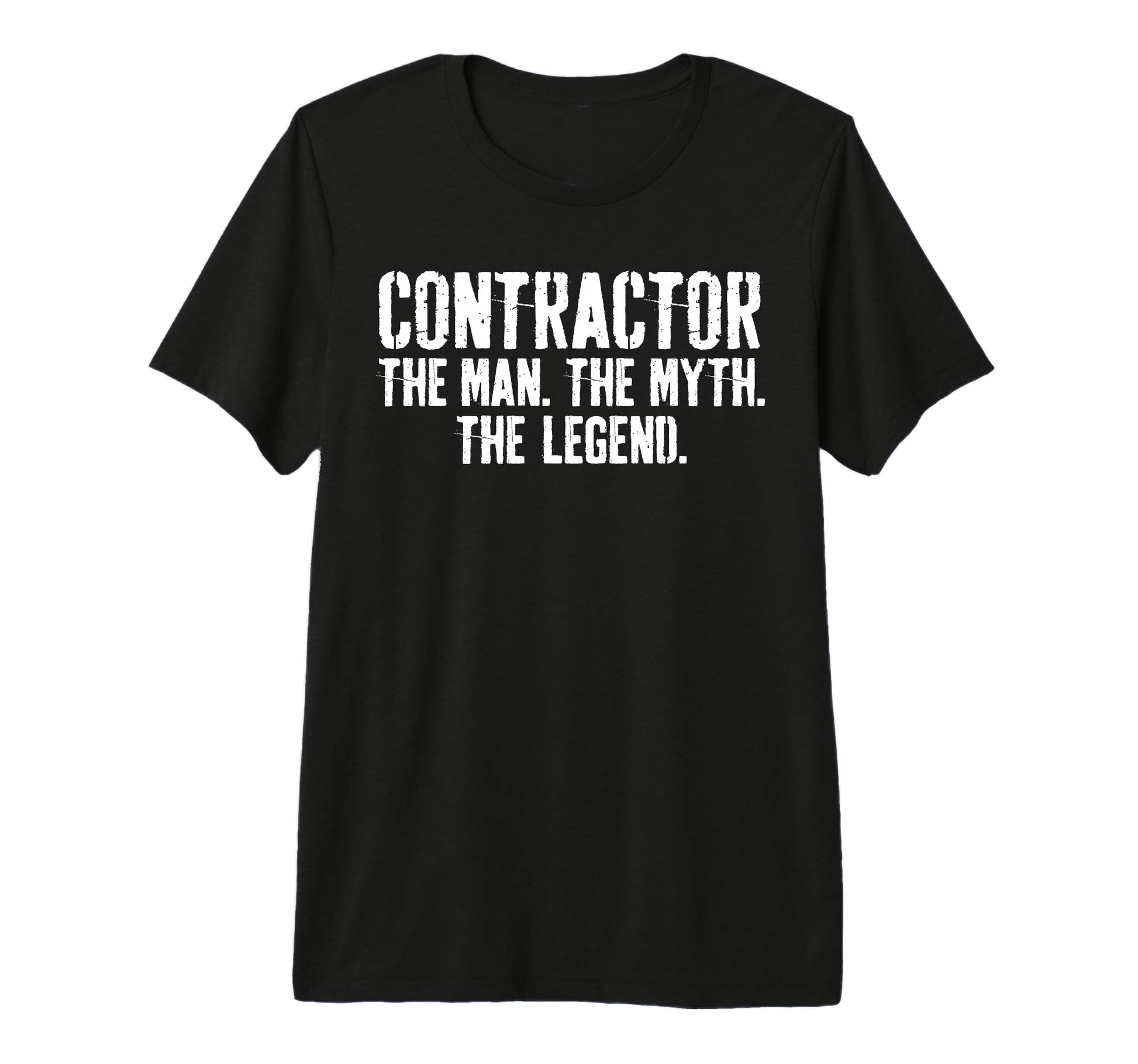 Myth Legend Contractor Dad Funny T-Shirt - Minimalist Print for Adults - T-Shirt, Sweatshirt, Hoodie