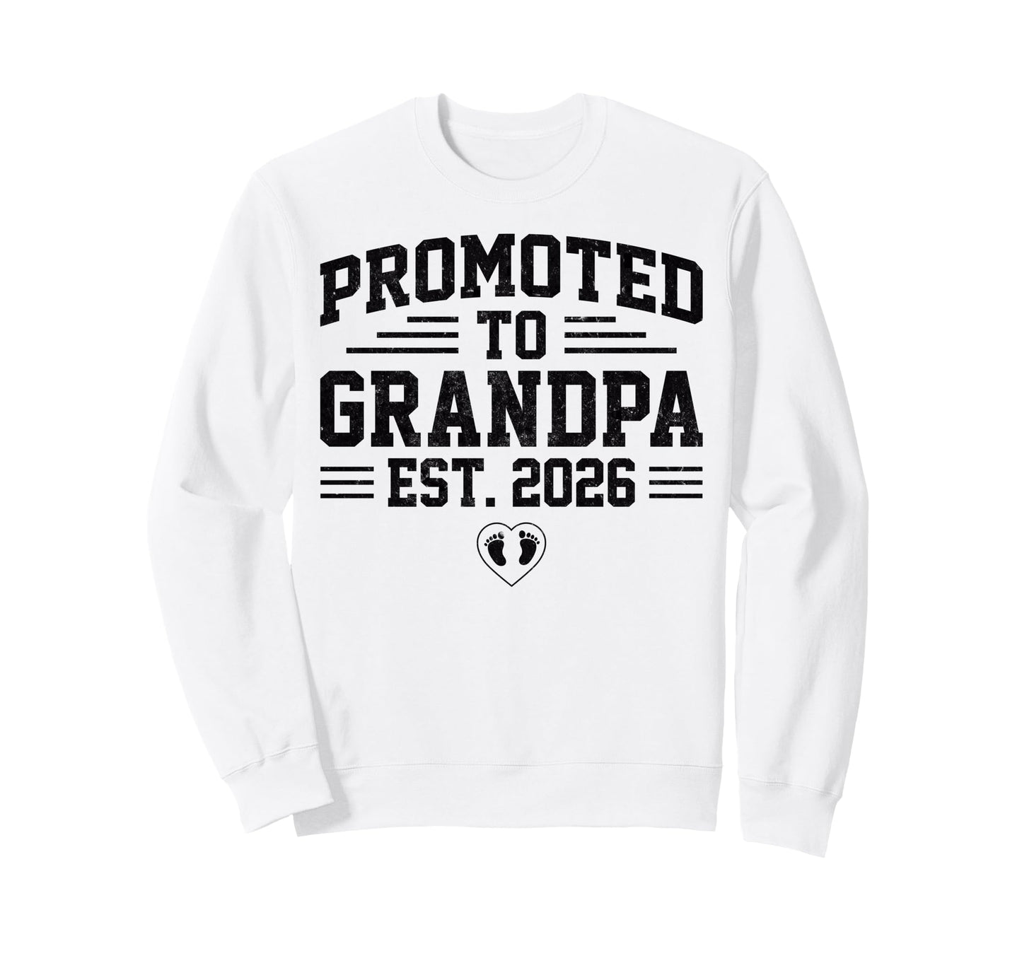 Promoted To Grandpa Est 2026 Soon Sweatshirt - Streetwear Style for Adults - T-Shirt, Sweatshirt, Hoodie