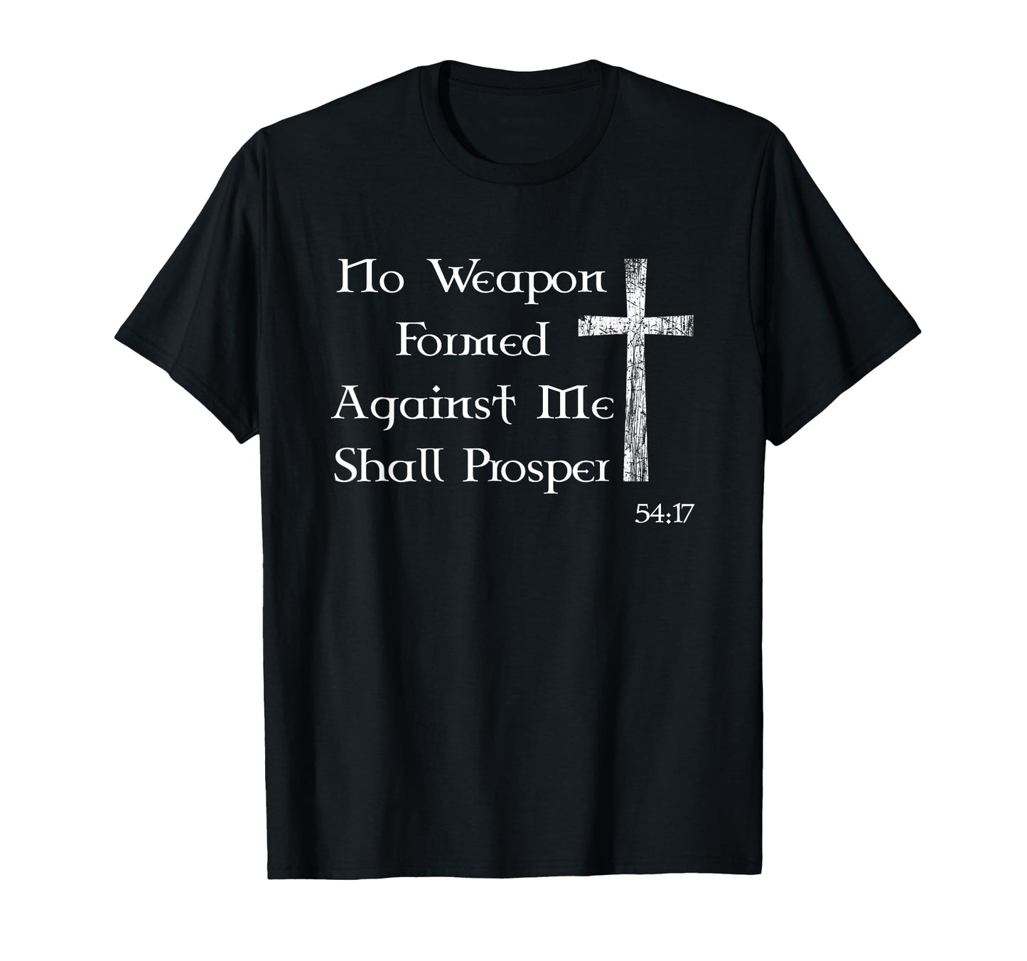 No Weapon Formed Against Me Shall T-Shirt - Aesthetic Graphic Men Women - T-Shirt, Sweatshirt, Hoodie