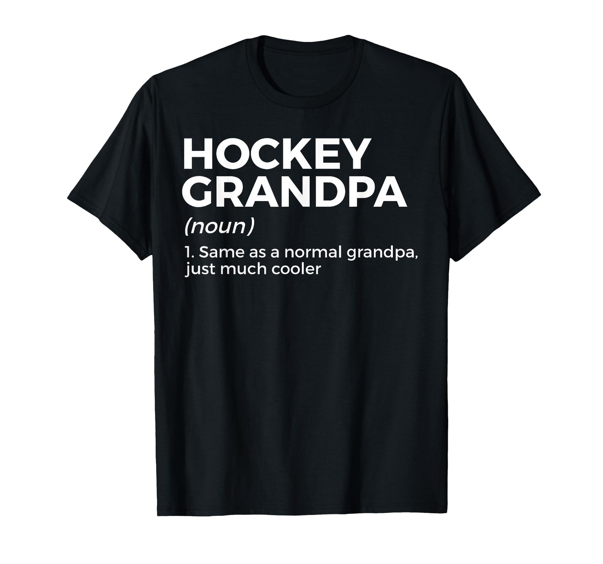 Funny Hockey Grandpa Definition T-Shirt - Custom Art Print Unisex - T-Shirt, Sweatshirt, Hoodie