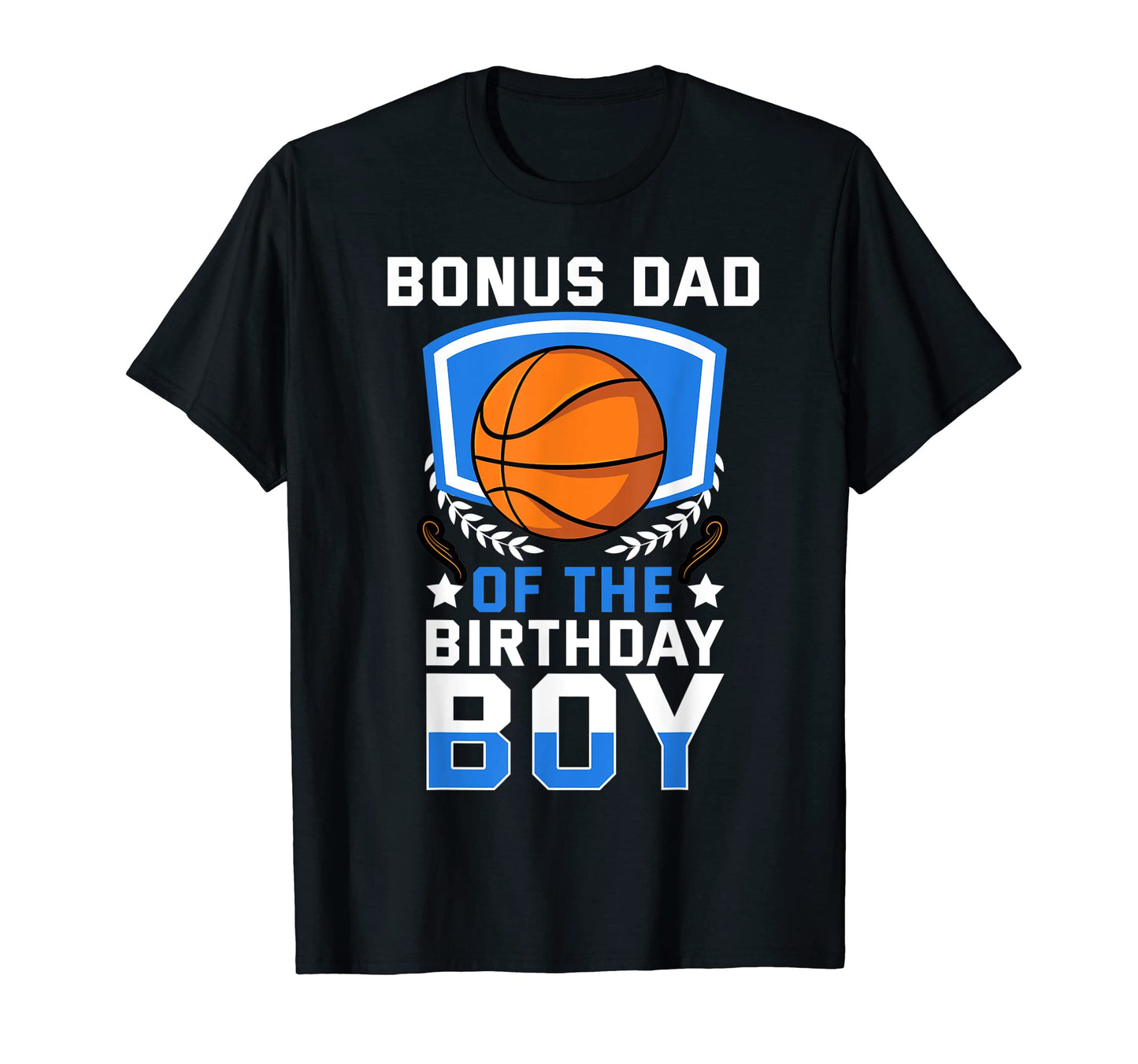 Bonus Dad Birthday Basketball Family T-Shirt - Custom Art Print Unisex - T-Shirt, Sweatshirt, Hoodie