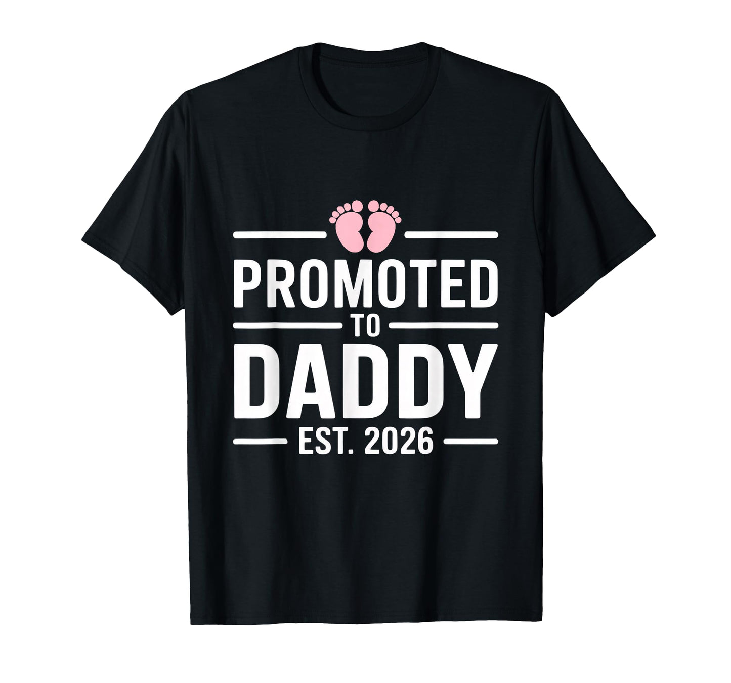 Promoted To Daddy 2026 Daughter T-Shirt - Minimalist Print for Adults - T-Shirt, Sweatshirt, Hoodie
