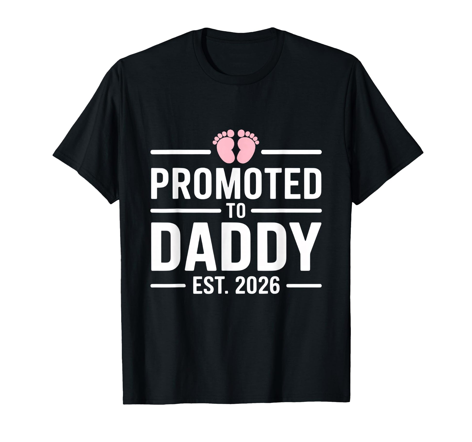 Promoted To Daddy 2026 Daughter T-Shirt - Minimalist Print for Adults - T-Shirt, Sweatshirt, Hoodie