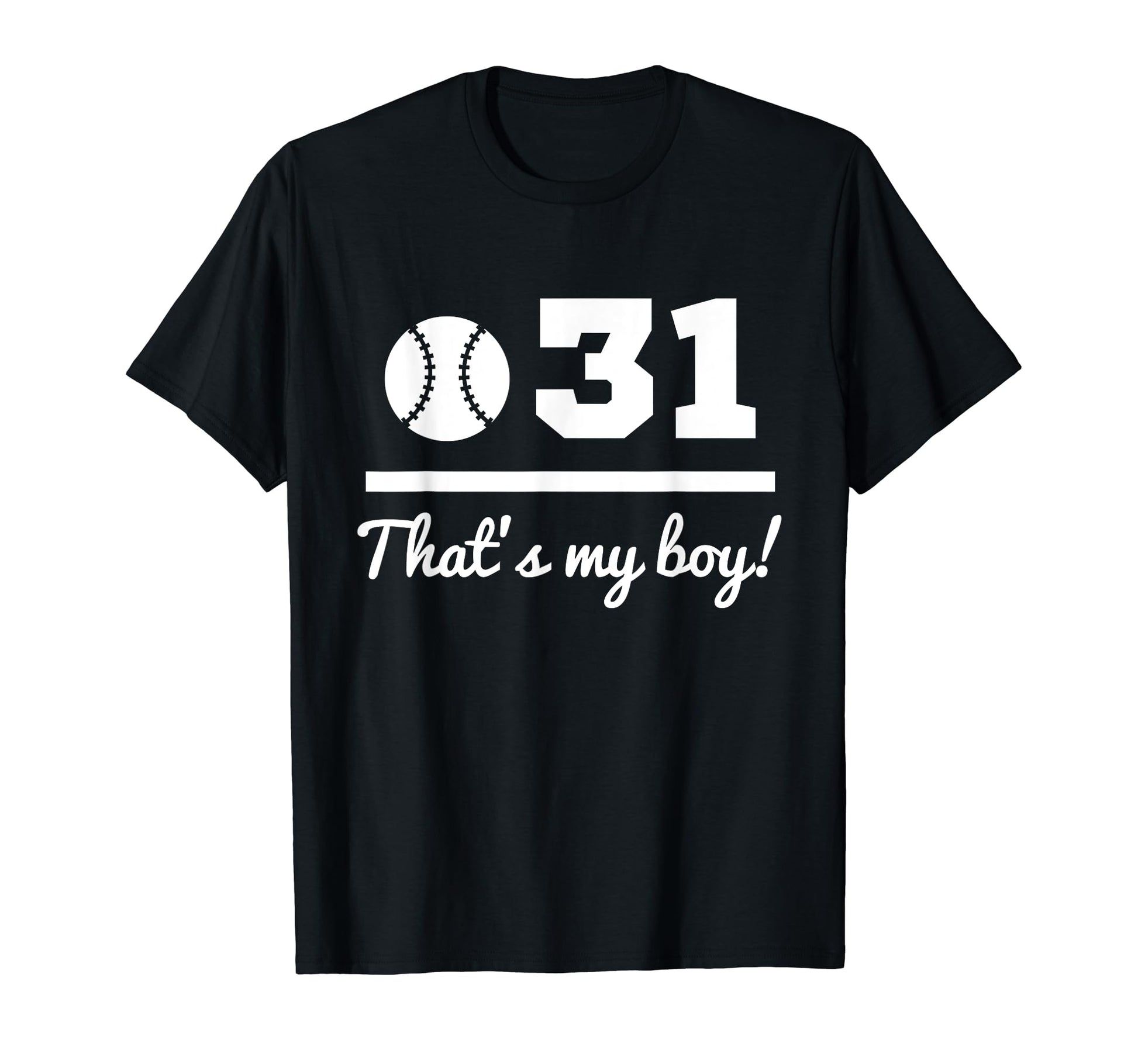 31 Baseball Mom Baseball Dad Thirty T-Shirt - Minimalist Print Men Women - T-Shirt, Sweatshirt, Hoodie