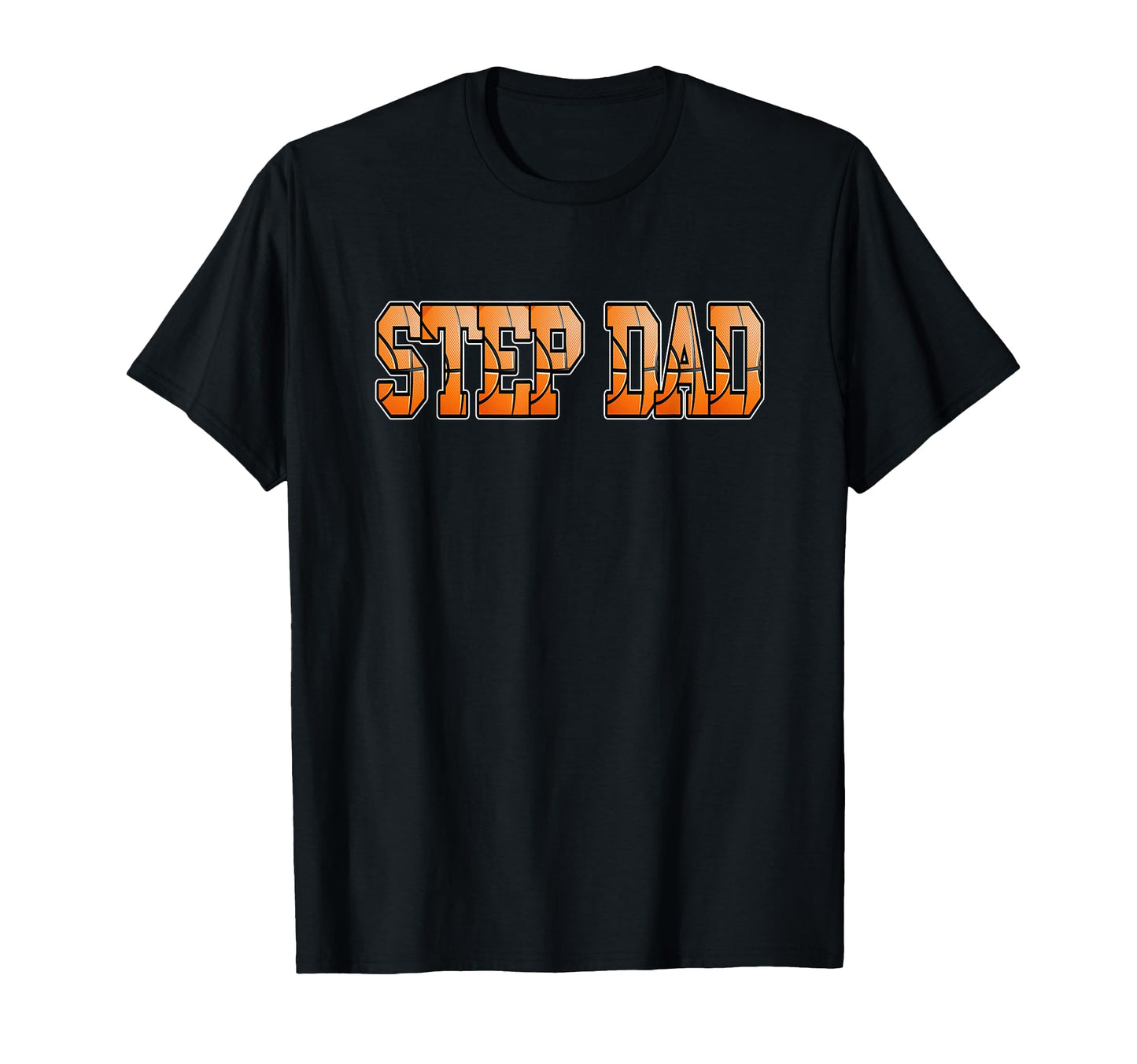 Basketball Daddy Step Dad Birthday Party T-Shirt - Streetwear Style Unisex - T-Shirt, Sweatshirt, Hoodie