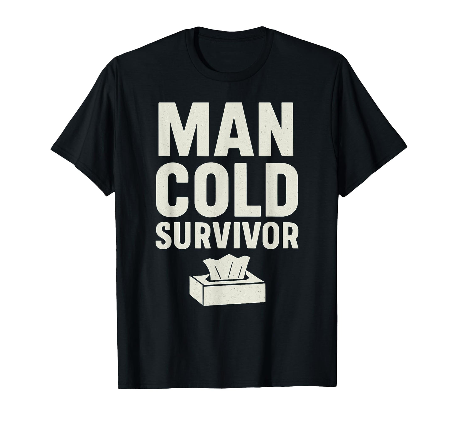 Cold Survivor Funny Sarcastic Gag T-Shirt - Aesthetic Graphic Men Women - T-Shirt, Sweatshirt, Hoodie