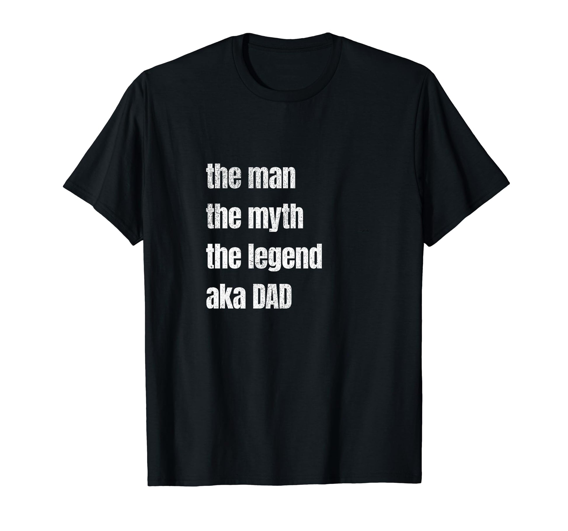 Dad Myth Legend Funny Fathers Day T-Shirt - Trendy Graphic Men Women - T-Shirt, Sweatshirt, Hoodie