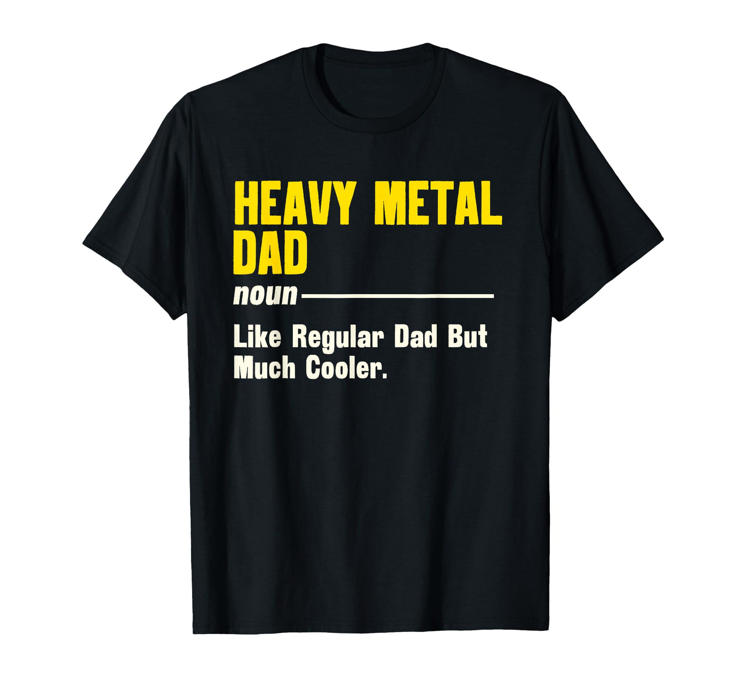 Heavy Metal Music Dad Metalhead T-Shirt - Aesthetic Graphic Men Women - T-Shirt, Sweatshirt, Hoodie