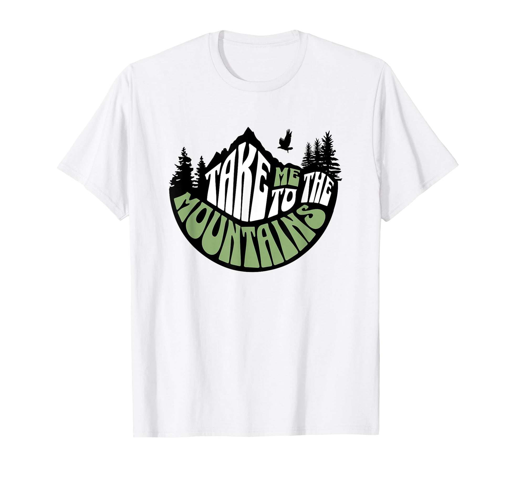 Take Me To Mountains Hiking T-Shirt - Casual Everyday Wear for Adults - T-Shirt, Sweatshirt, Hoodie