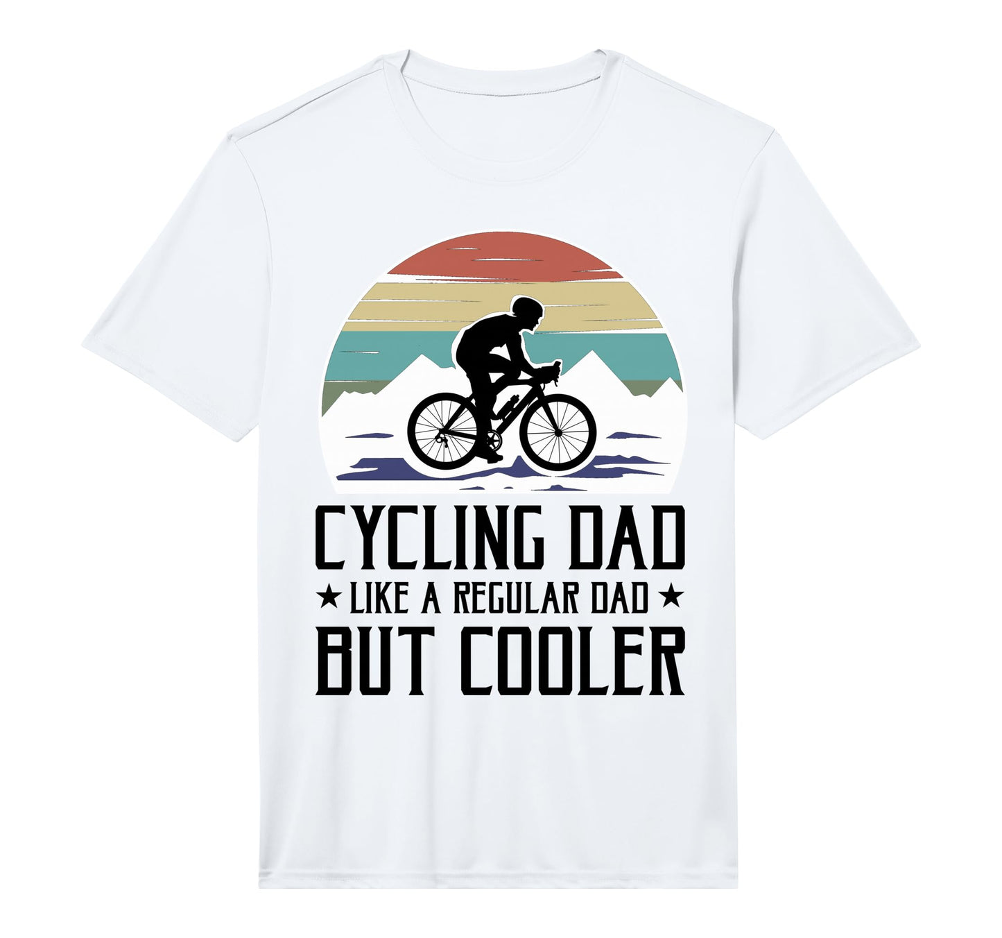 Cycling Dad Like Regular Dad But T-Shirt - Custom Art Print Men Women - T-Shirt, Sweatshirt, Hoodie