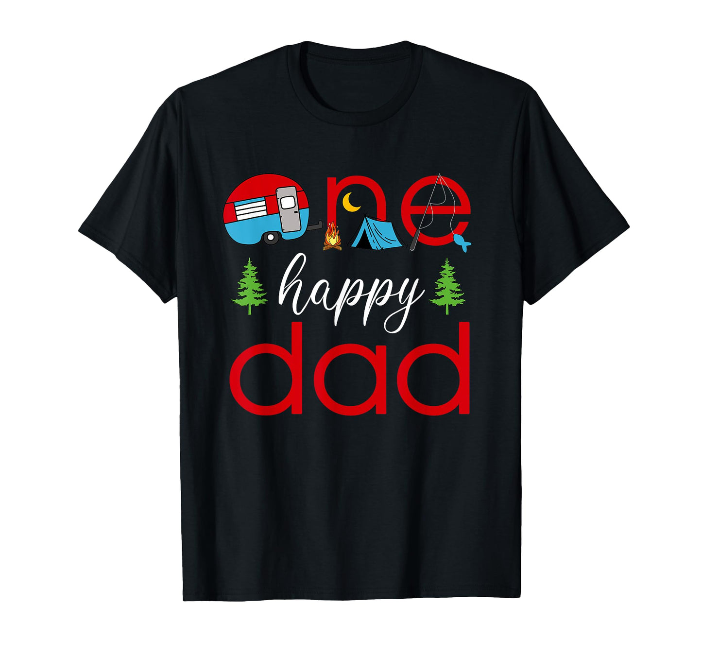 Mens One Happy Dad Camper 1St Birthday T-Shirt - Graphic Print Unisex - T-Shirt, Sweatshirt, Hoodie