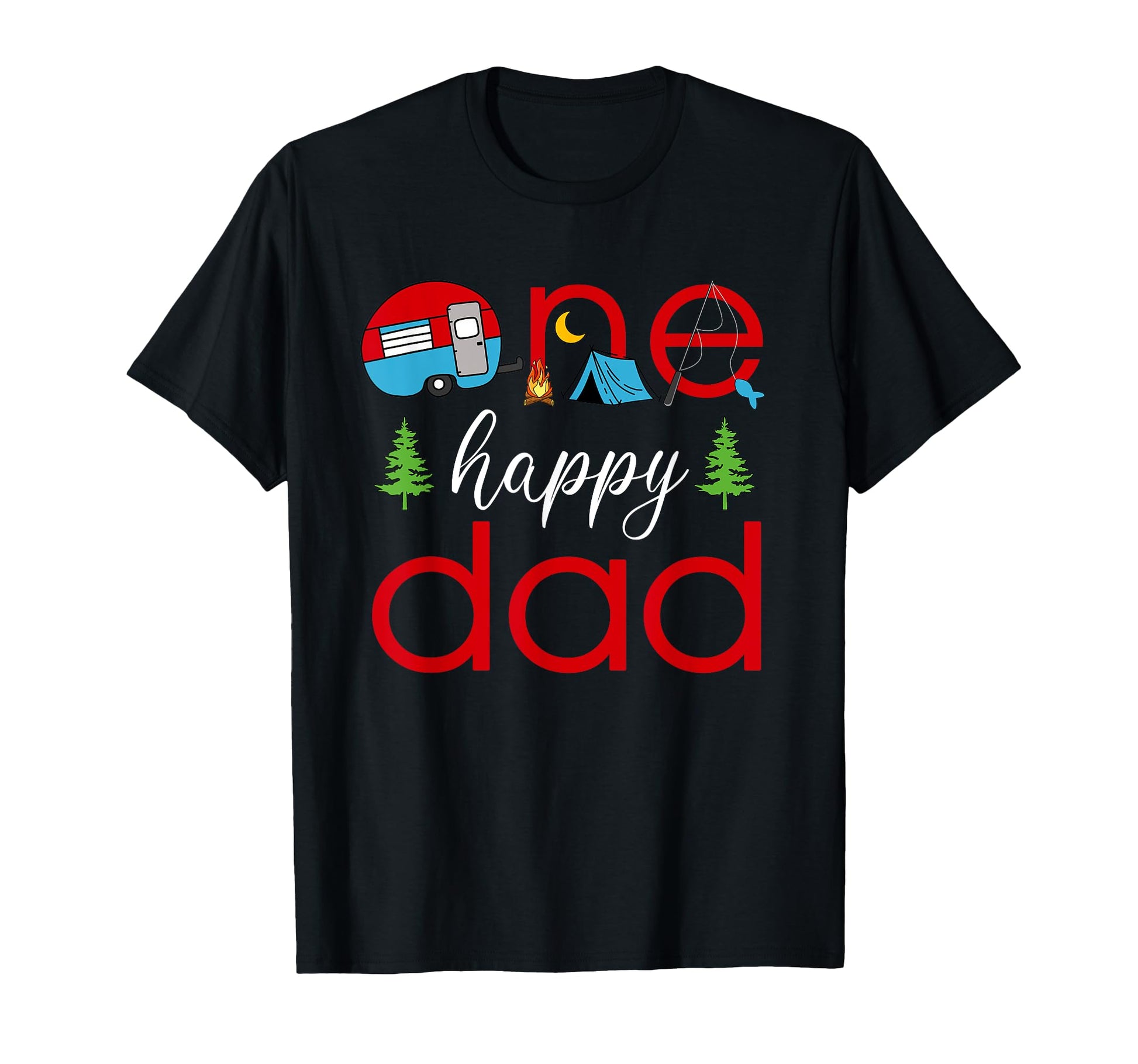 Mens One Happy Dad Camper 1St Birthday T-Shirt - Graphic Print Unisex - T-Shirt, Sweatshirt, Hoodie