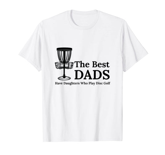 Best Dads Have Daughters Who Play T-Shirt - Novelty Apparel for Adults - T-Shirt, Sweatshirt, Hoodie