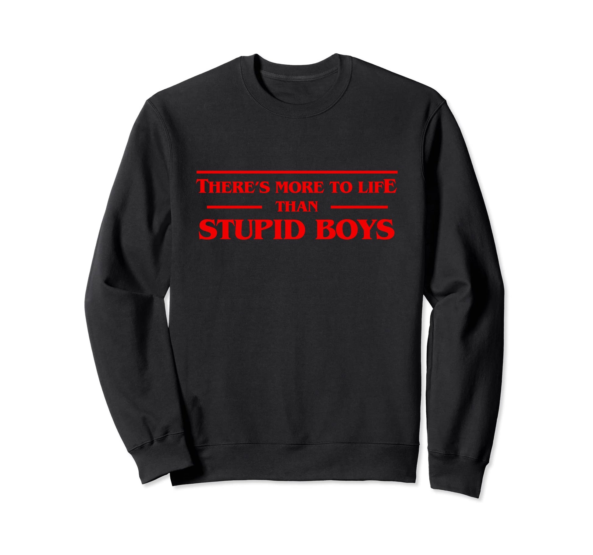 Theres More To Life Than Sweatshirt - Casual Everyday Wear Men Women - T-Shirt, Sweatshirt, Hoodie