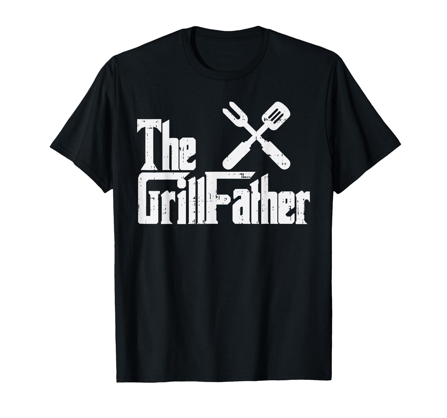 Grill Father Funny Grilling Parody Dad T-Shirt - Streetwear Style Unisex - T-Shirt, Sweatshirt, Hoodie