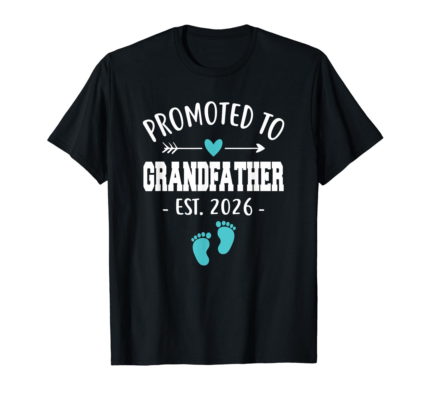 Promoted To Grandfather Est 2026 T-Shirt - Minimalist Print for Adults - T-Shirt, Sweatshirt, Hoodie