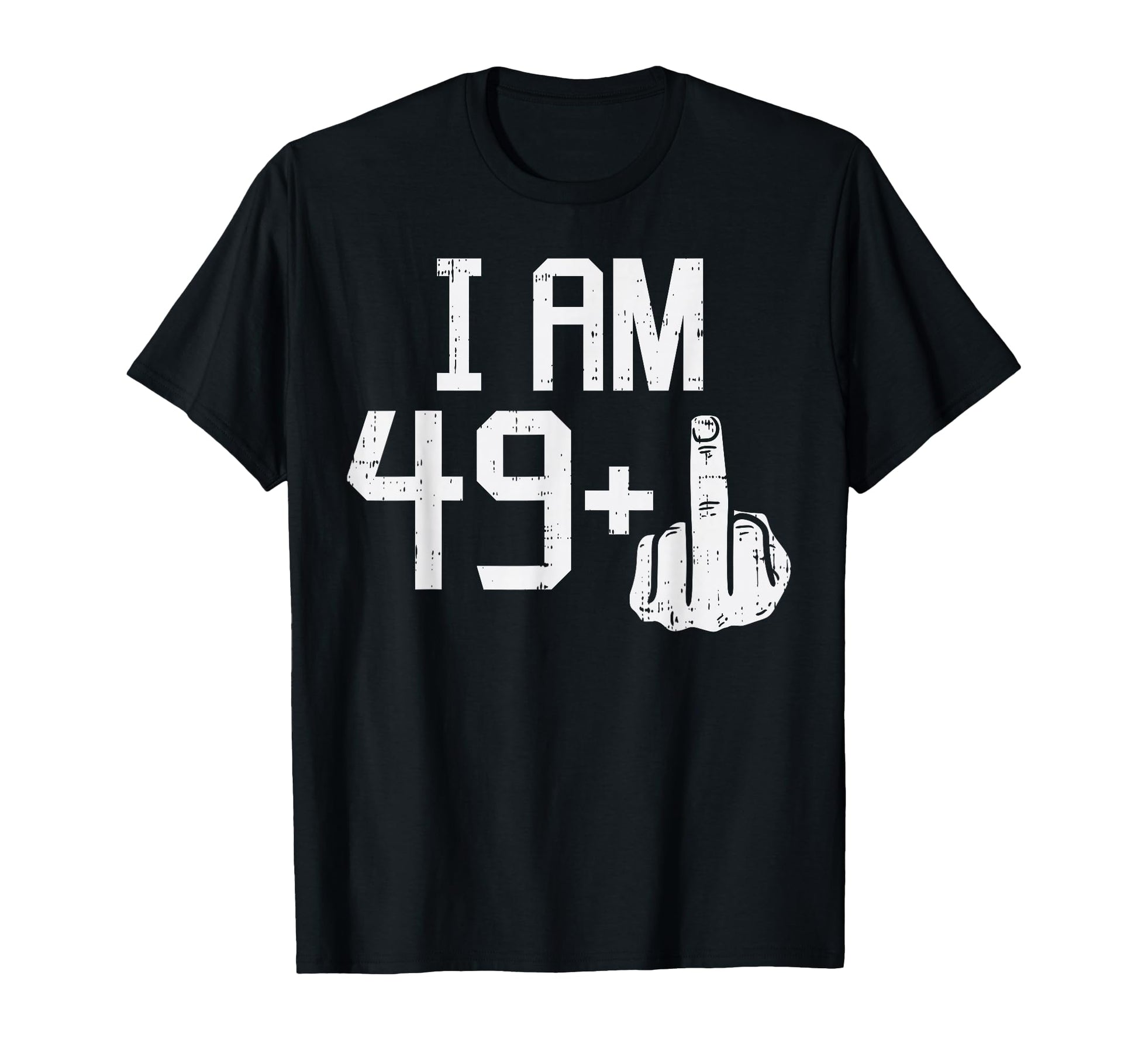 49 1 Plus Middle Finger Fifty Funny 50 Yr T-Shirt - Trendy Graphic Unisex - T-Shirt, Sweatshirt, Hoodie
