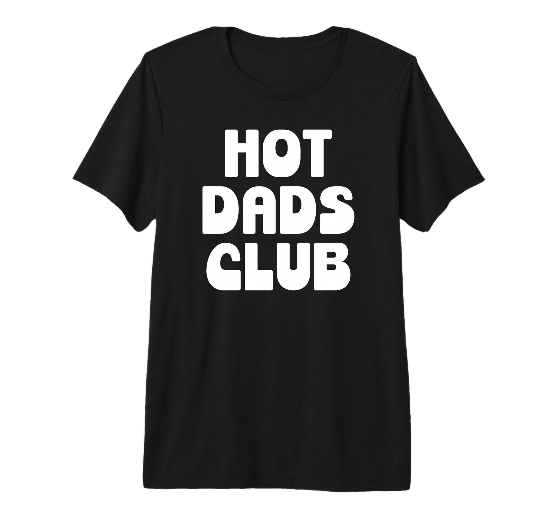 Hot Dad Club Dads I Love Hot Daddy Wife T-Shirt - Trendy Graphic Unisex - T-Shirt, Sweatshirt, Hoodie