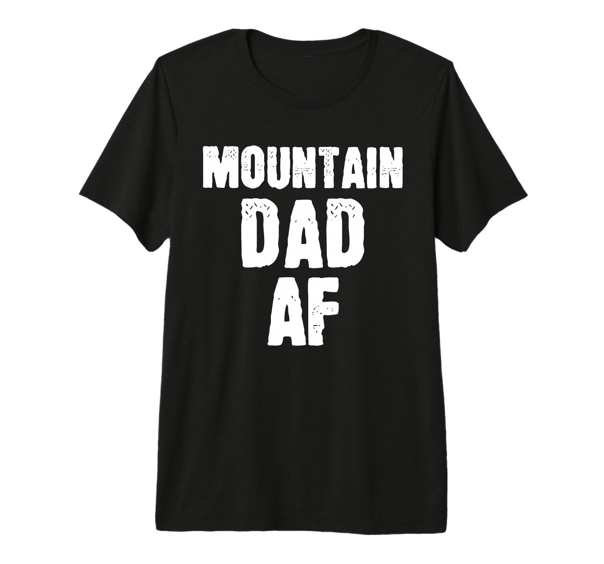 Mountain Dad Af Sarcastic Nature T-Shirt - Graphic Print Men Women - T-Shirt, Sweatshirt, Hoodie
