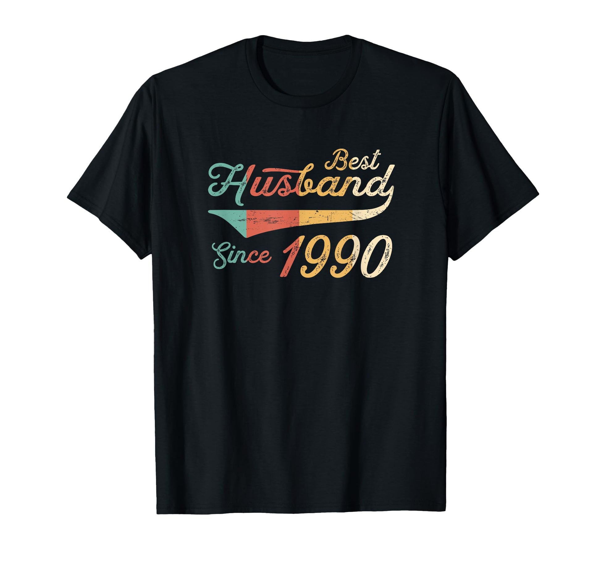 Best Husband Since 1990 Anniversary T-Shirt - Streetwear Style Men Women - T-Shirt, Sweatshirt, Hoodie