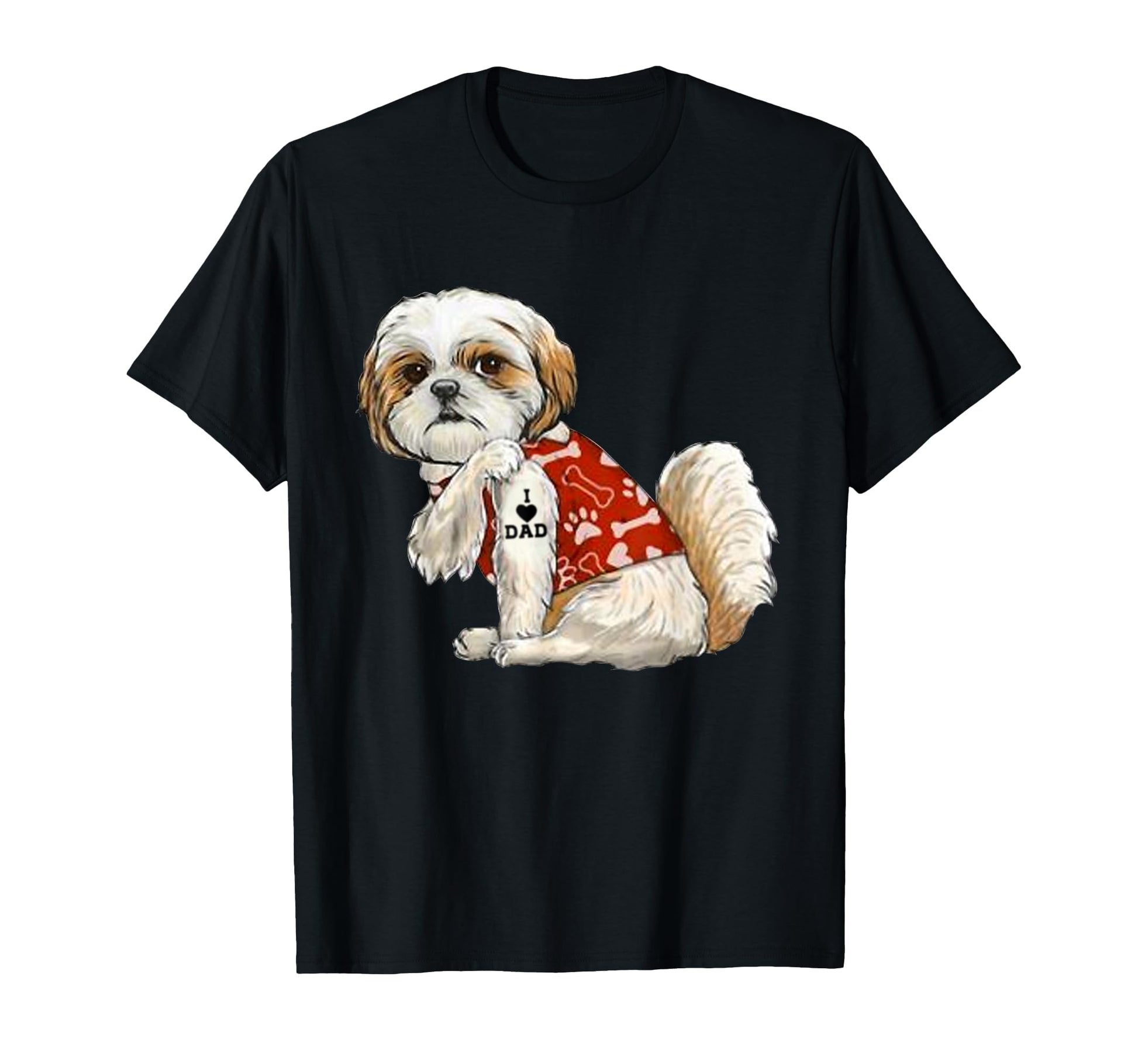 I Love Dad Tattoo Shih Tzu Dad Funny T-Shirt - Casual Everyday Wear Unisex - T-Shirt, Sweatshirt, Hoodie