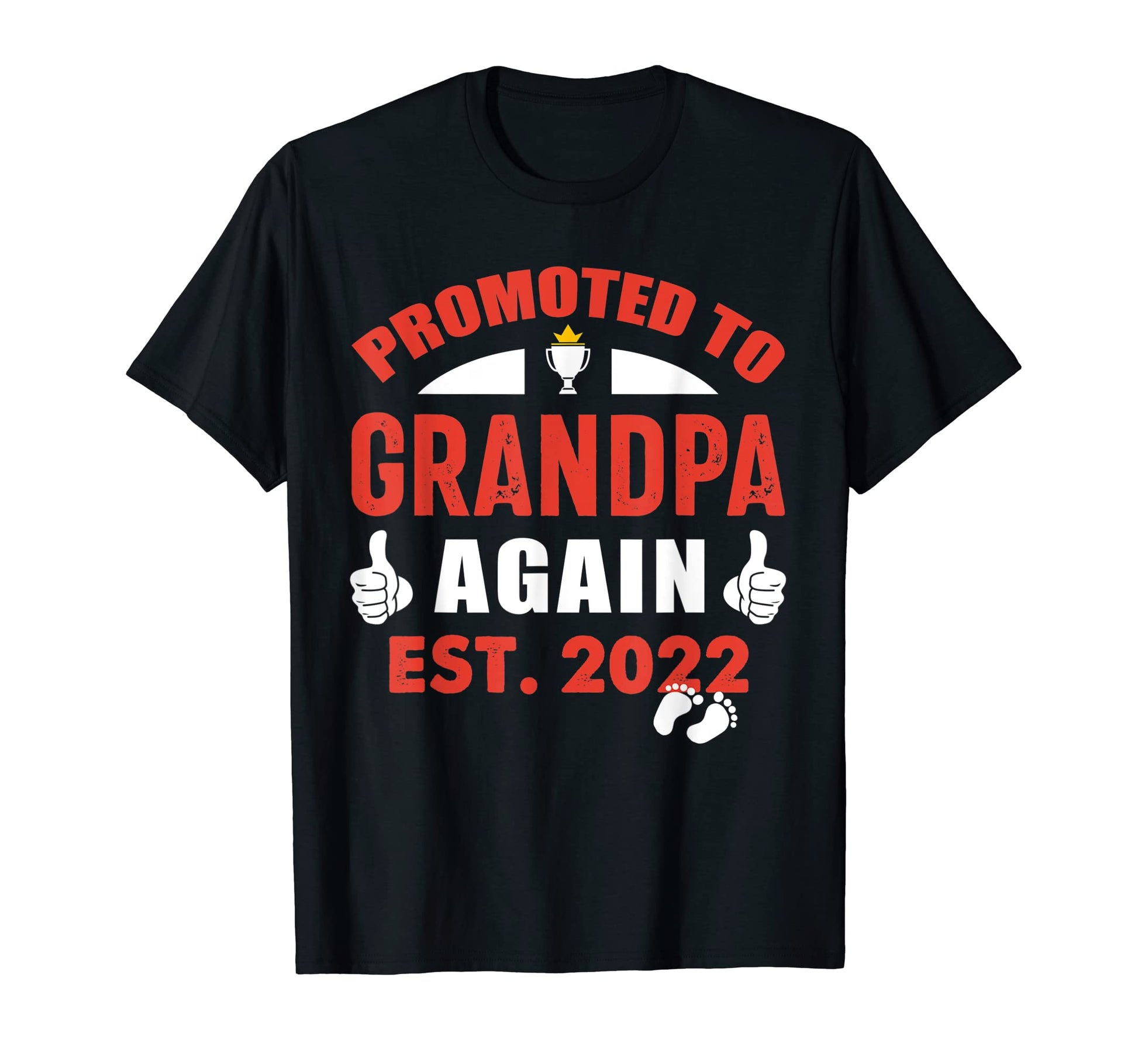 Funny Going To Be Grandpa Again 2022 Gift Hoodie - Graphic Print Unisex - T-Shirt, Sweatshirt, Hoodie