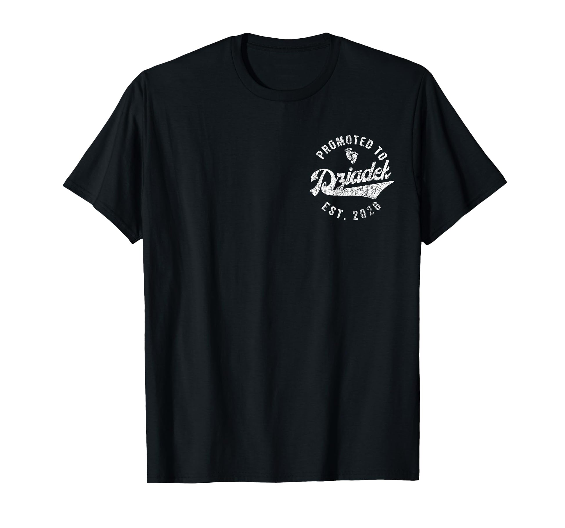 Promoted To Dziadek Est 2026 T-Shirt - Casual Everyday Wear Men Women - T-Shirt, Sweatshirt, Hoodie