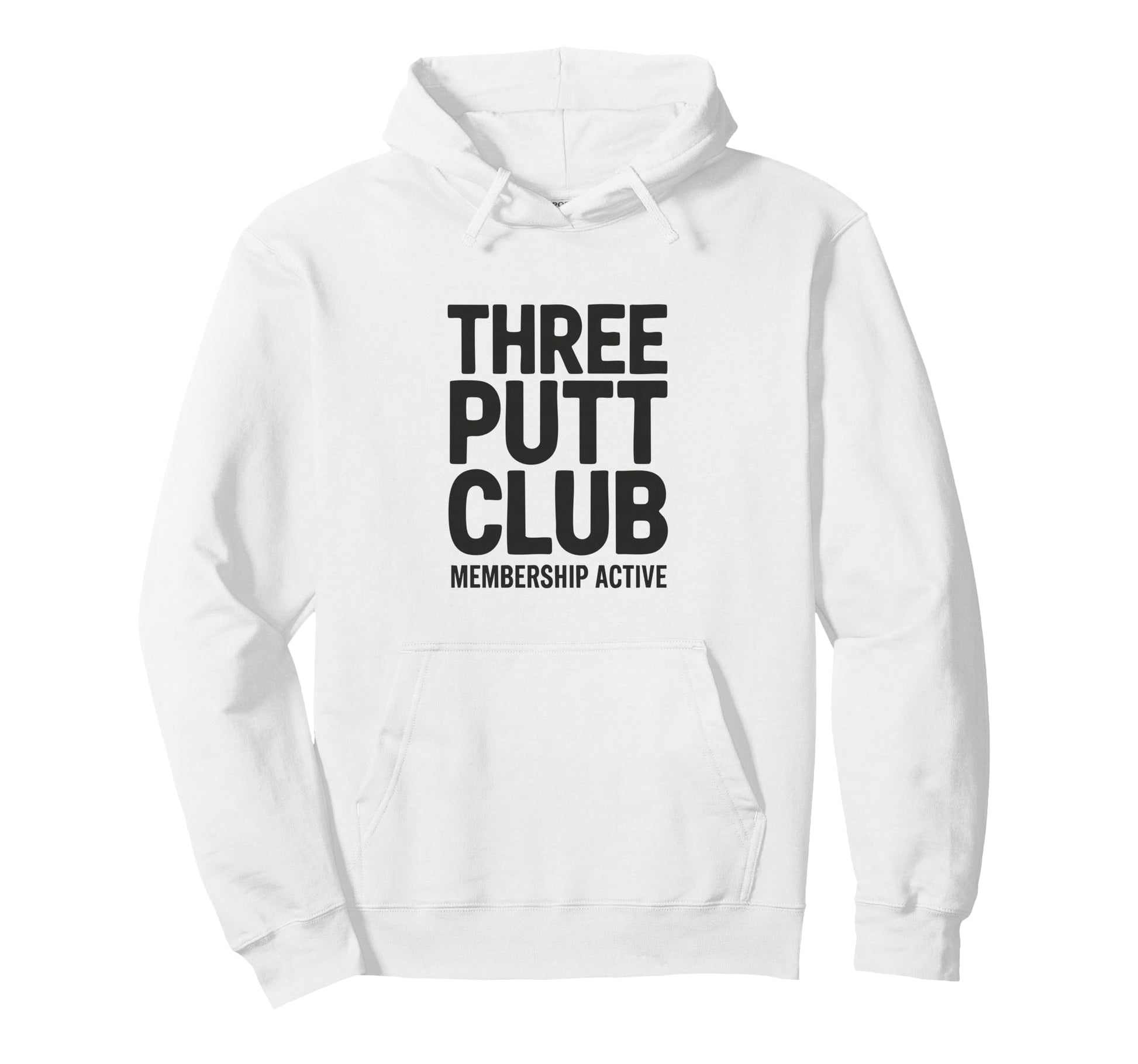 Three Putt Club Membership Active Golf Hoodie - Streetwear Style Unisex - T-Shirt, Sweatshirt, Hoodie